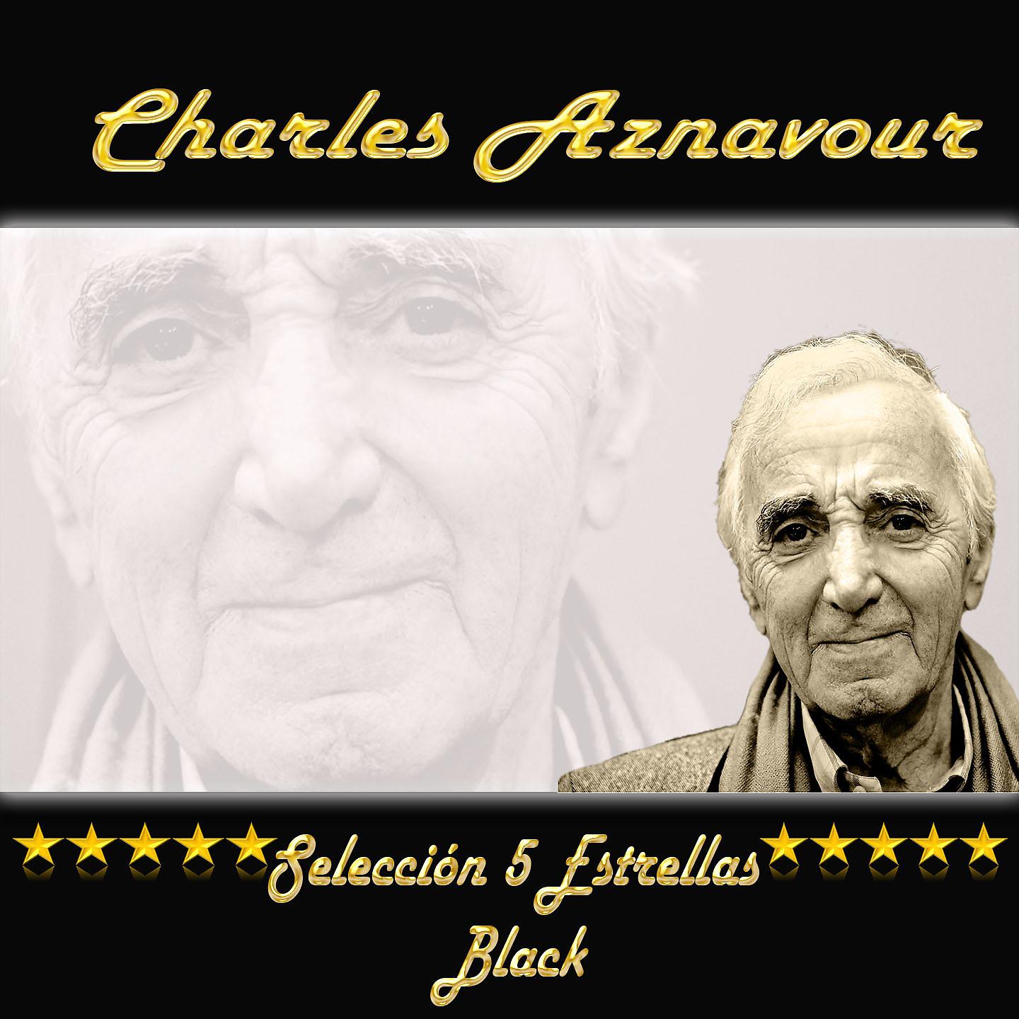 Постер альбома Charles Aznavour, Selección 5 Estrellas Black