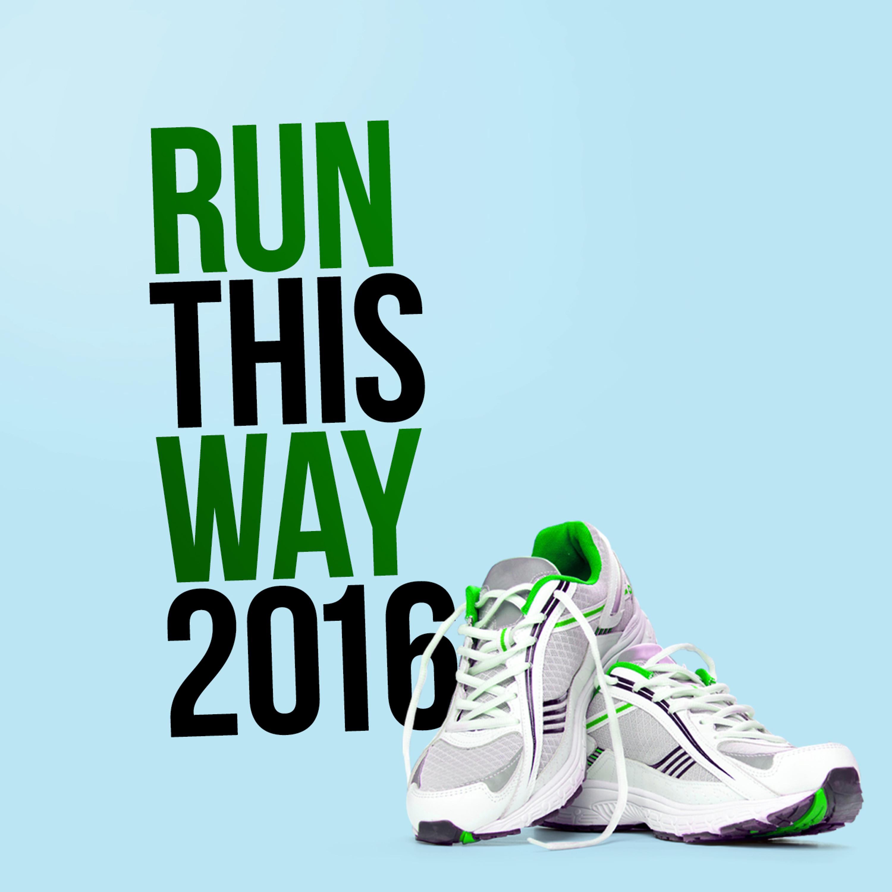 Постер альбома Run This Way 2016