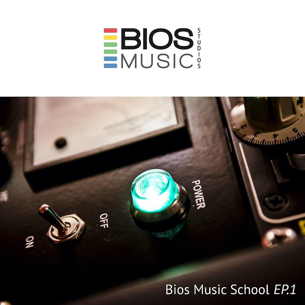 Постер альбома Bios Music School, No. 1 - EP