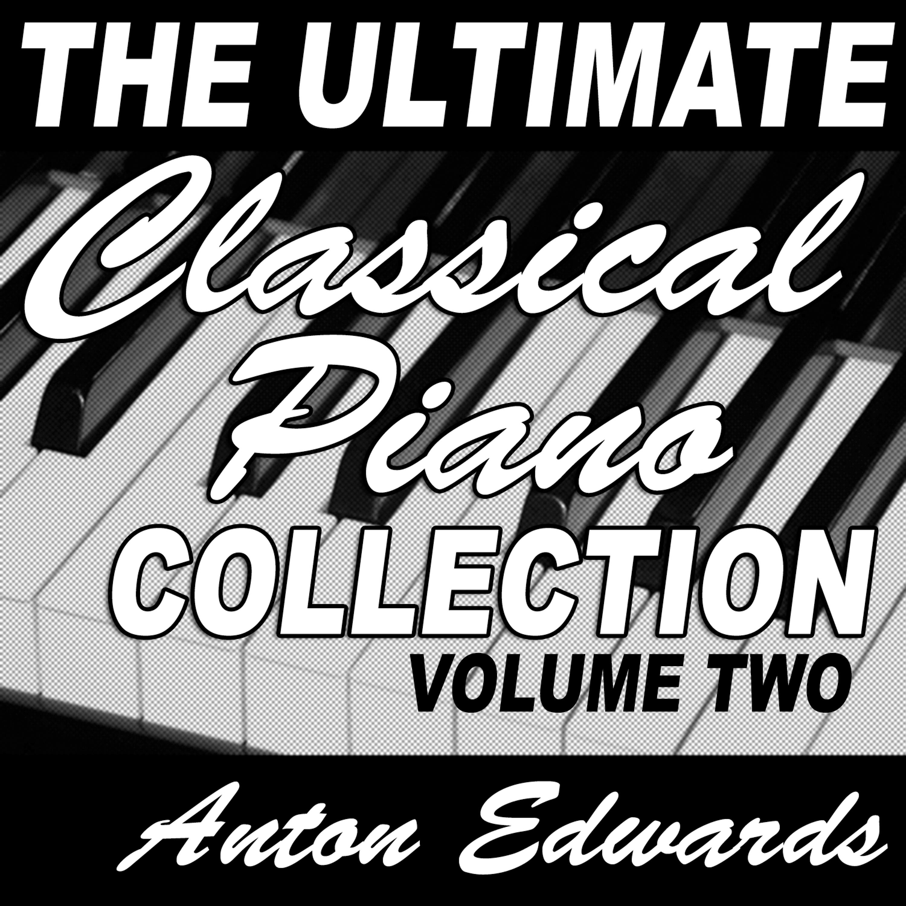 Постер альбома The Ultimate Classical Piano Collection Vol. 2