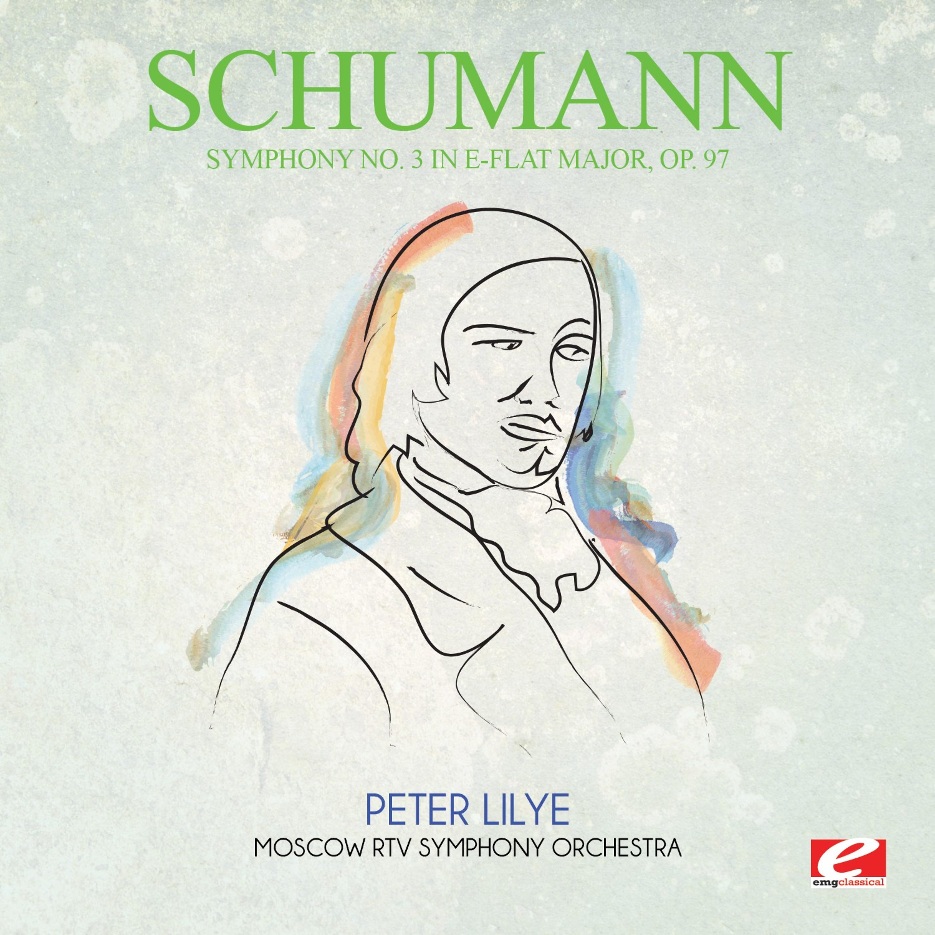 Постер альбома Schumann: Symphony No. 3 in E-Flat Major, Op. 97 (Digitally Remastered)