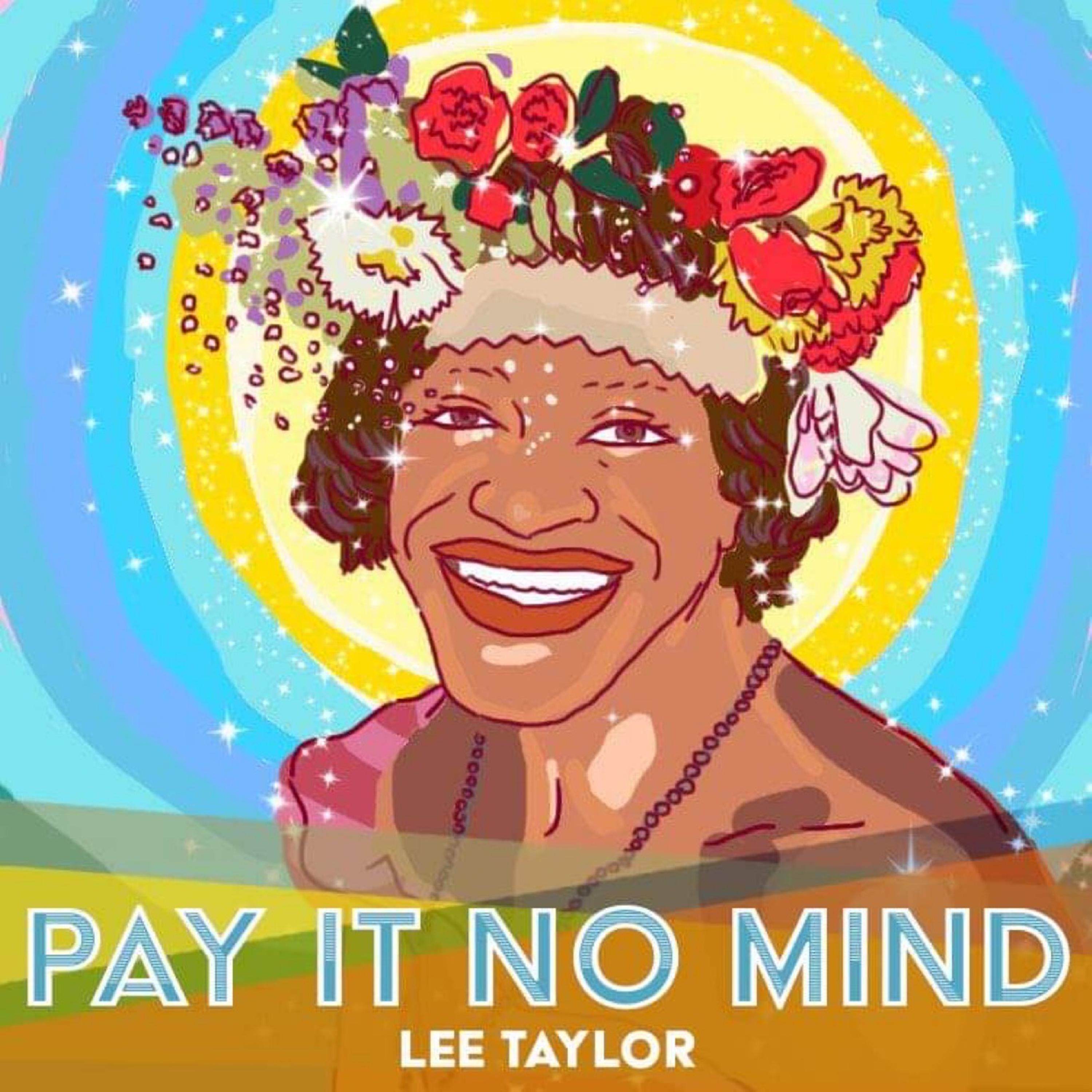 Постер альбома Pay It No Mind (Live)