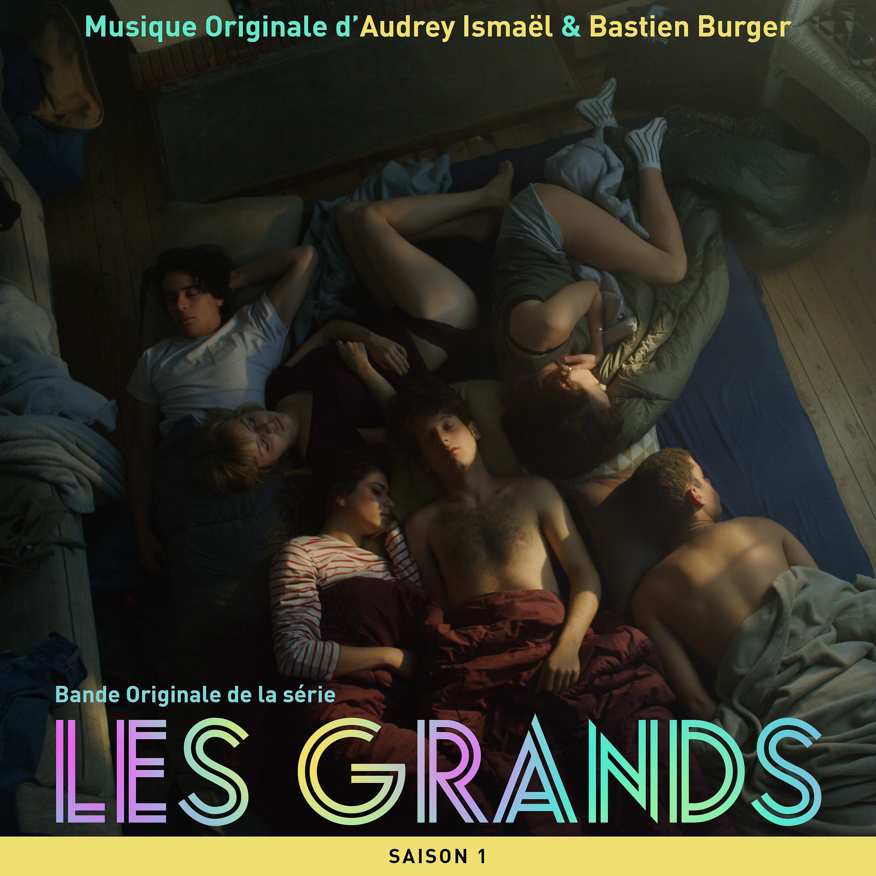 Постер альбома Les Grands - Saison 1 (Bande originale de la série télévisée)