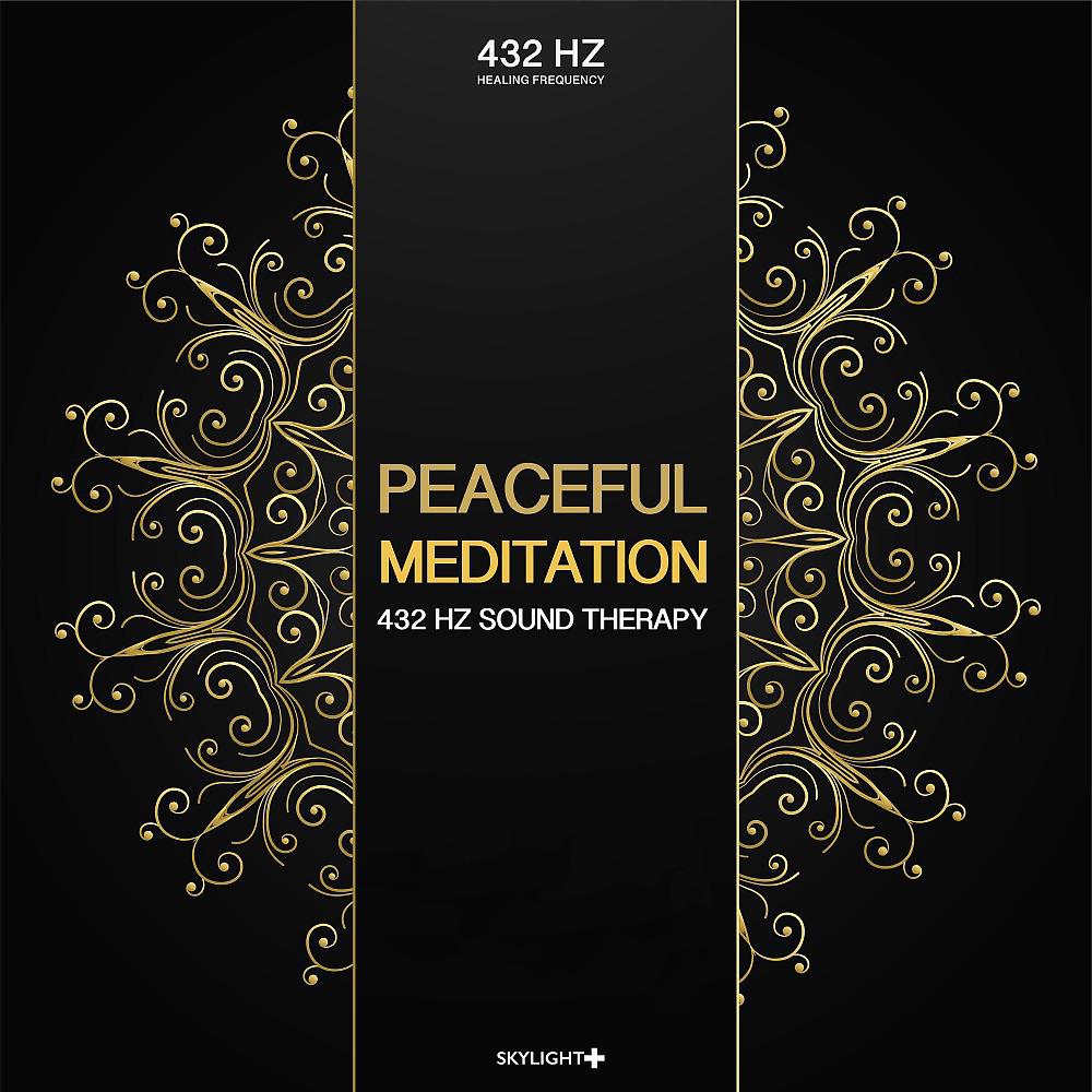 Постер альбома Peaceful Meditation (432 Hz Healing Frequency)
