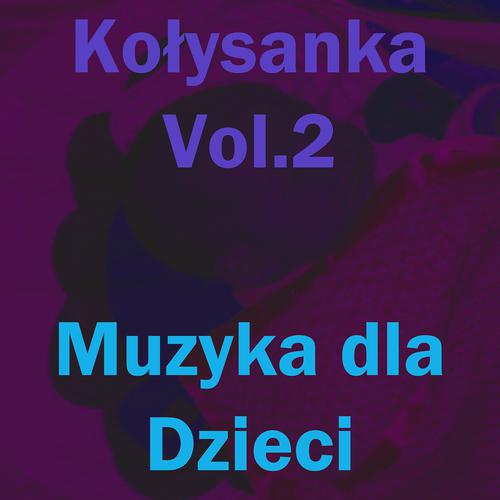 Постер альбома Kolysanka, Vol. 2