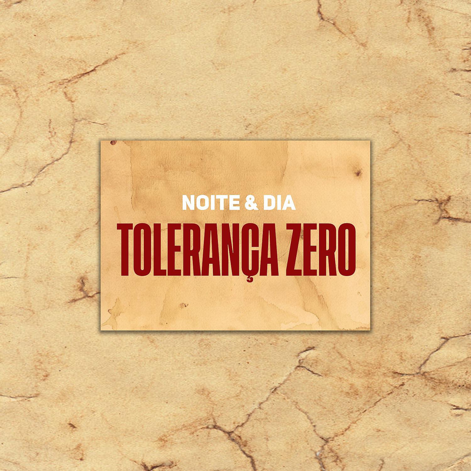 Постер альбома Tolerança Zero