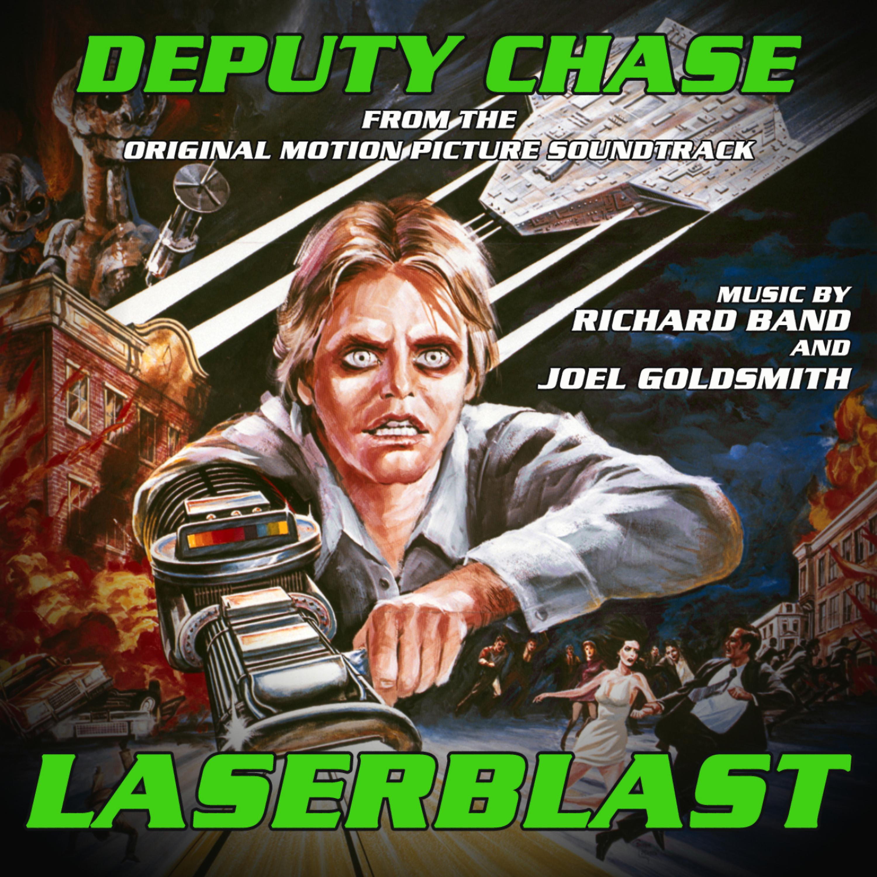 Постер альбома Laserblast: Deputy Chase - From the Original Motion Picture Soundtrack