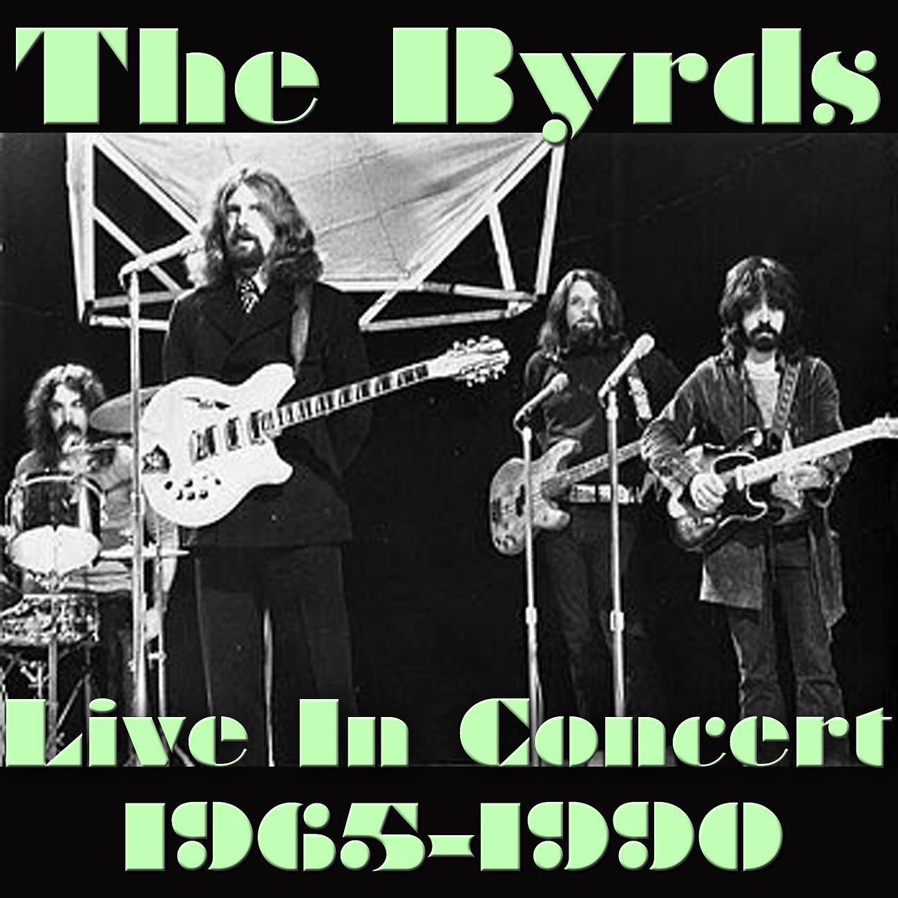 Постер альбома The Byrds; Live In Concert 1965-1990