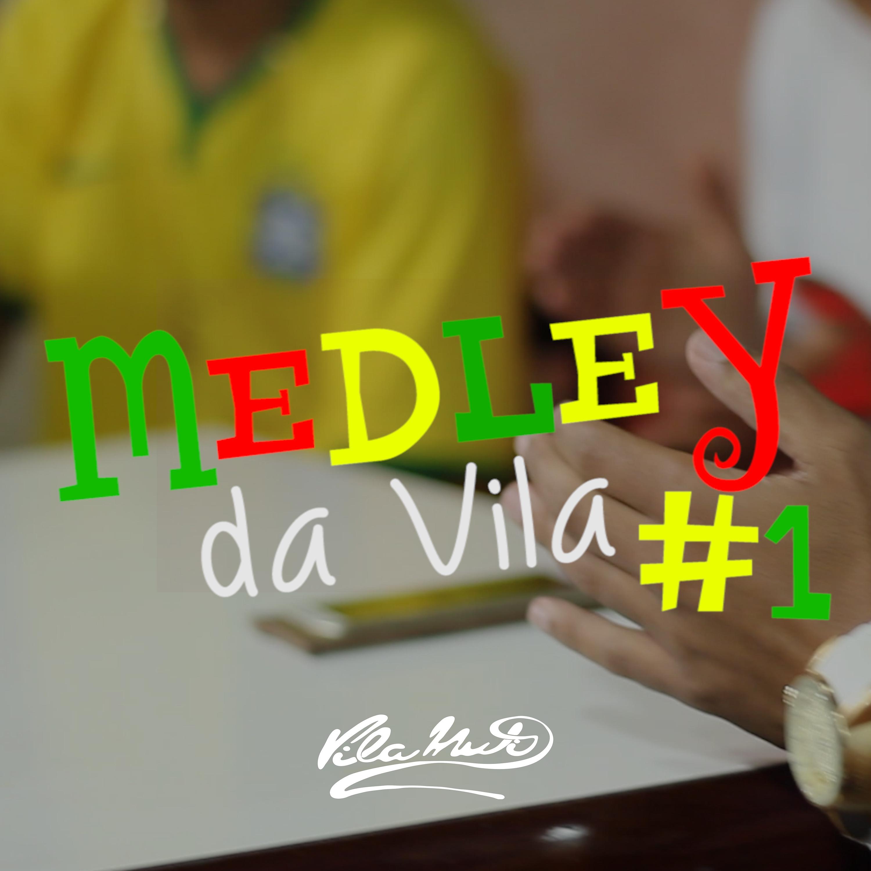 Постер альбома Medley da Vila No. 1