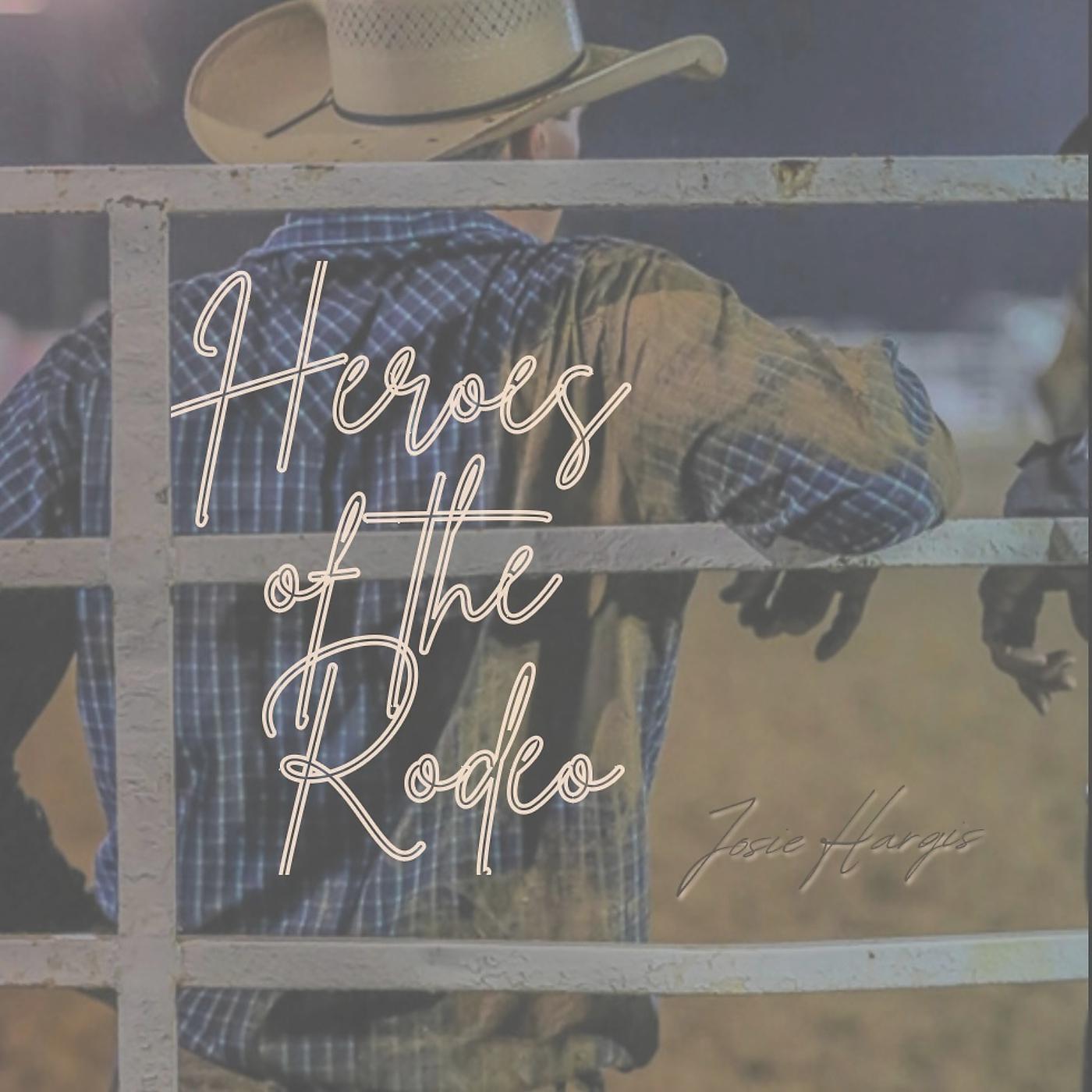 Постер альбома Heroes of the Rodeo
