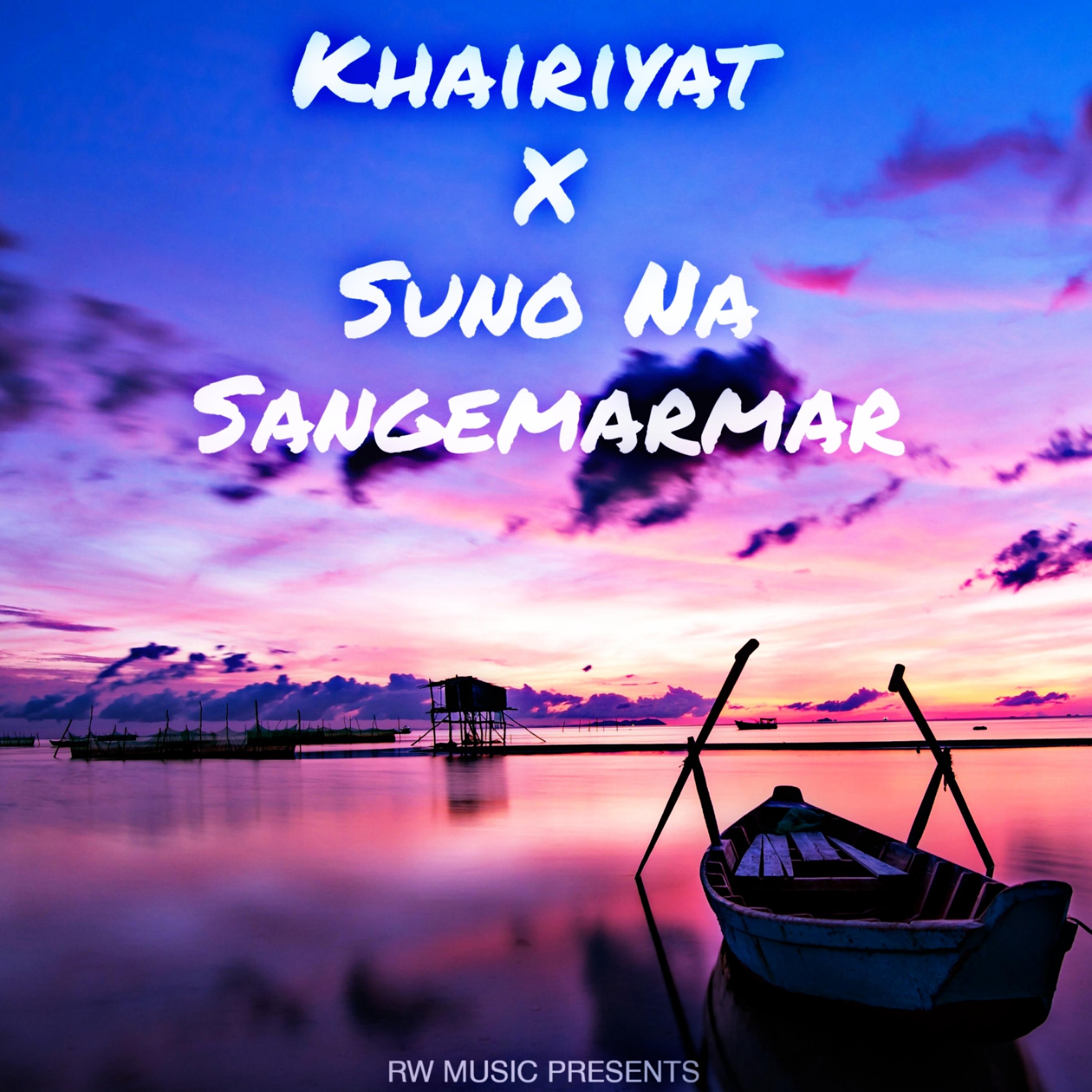 Постер альбома Khairiyat X Suno Na Sangemarmar