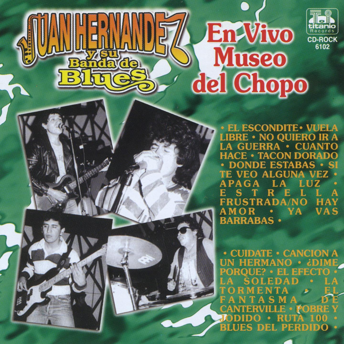 Постер альбома Juan Hernández y su Banda de Blues (En Vivo del Museo del Chopo)