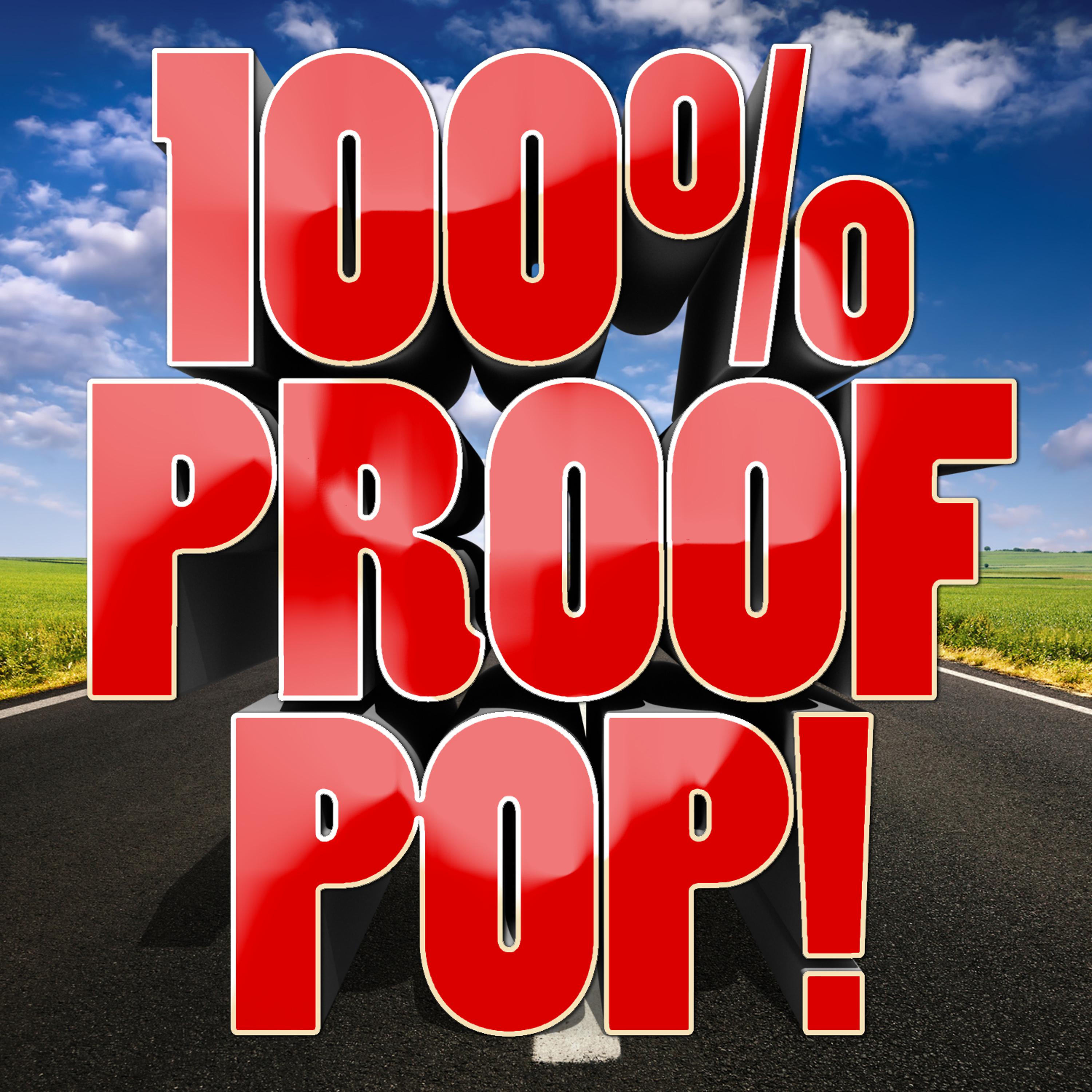 Постер альбома 100% Proof Pop!