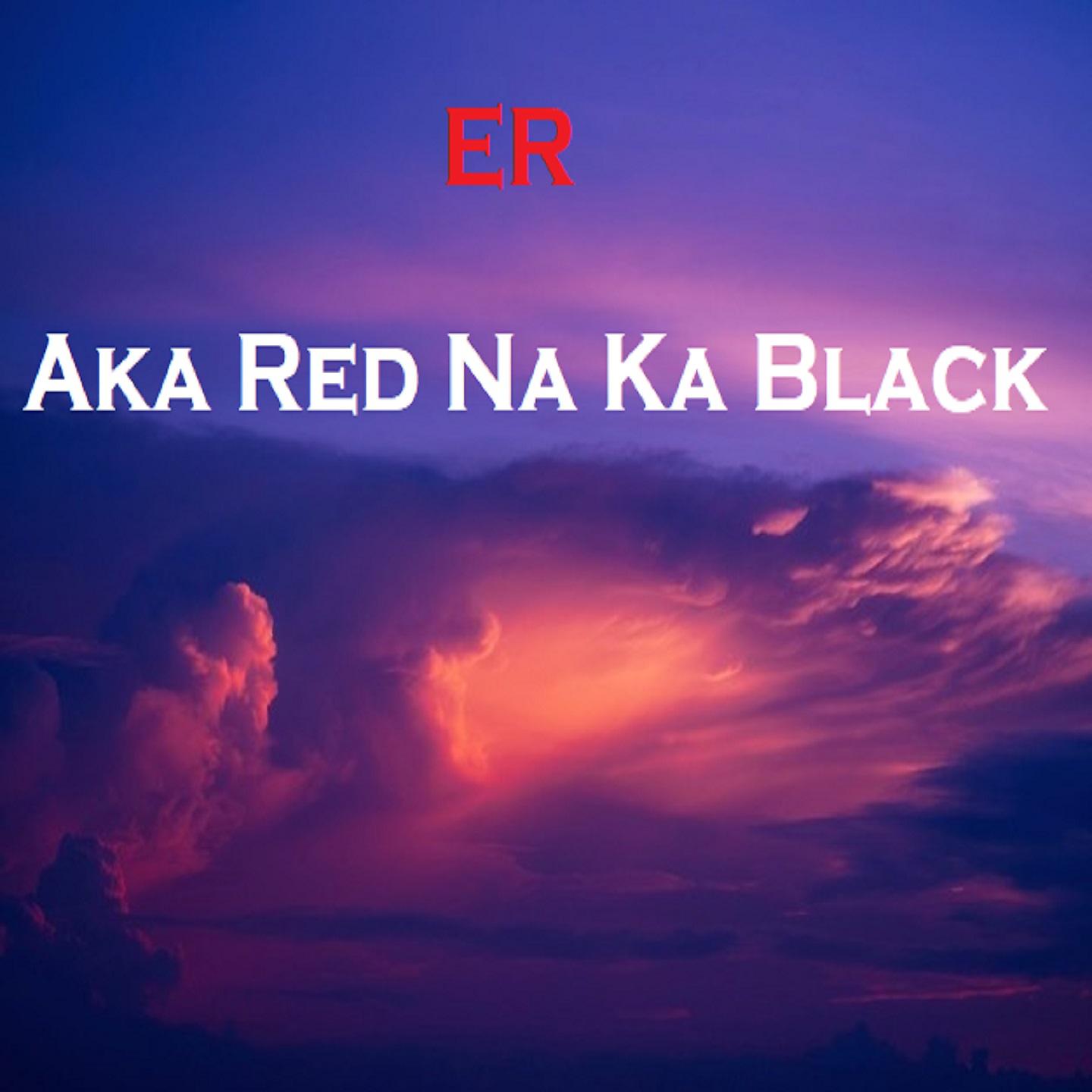 Постер альбома Aka Red Na Ka Black