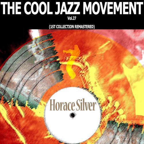 Постер альбома The Cool Jazz Movement, Vol. 27 (1st Collection Remastered)
