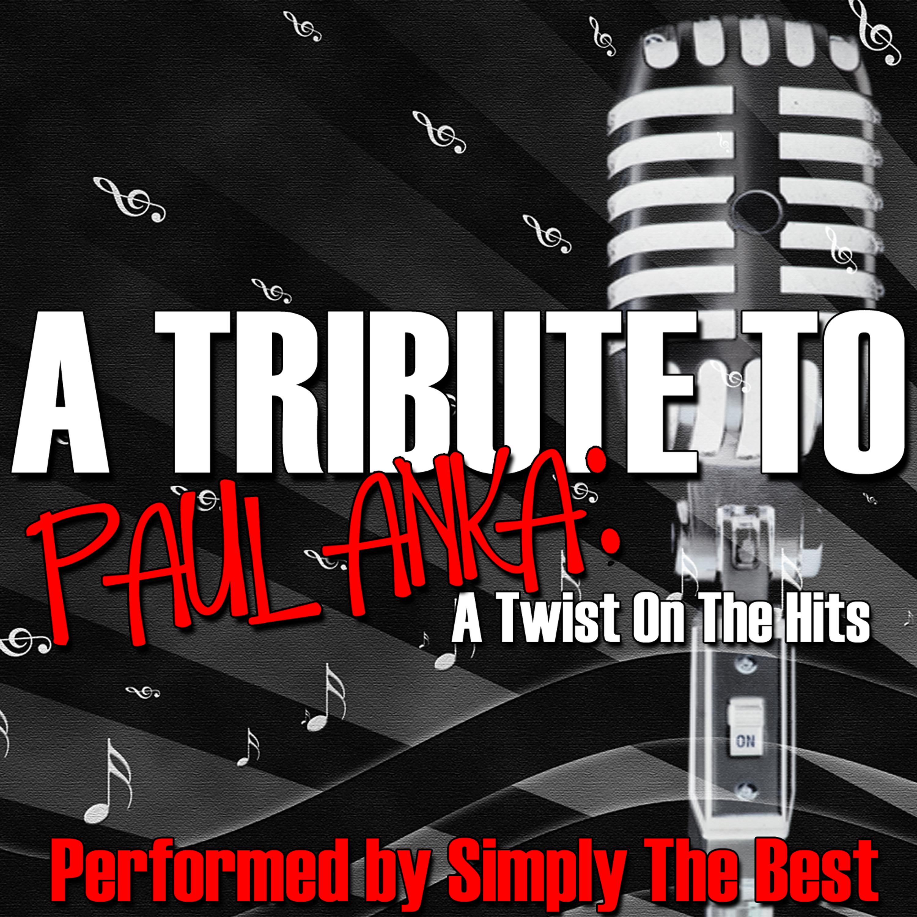 Постер альбома A Tribute To Paul Anka: A Twist On The Hits