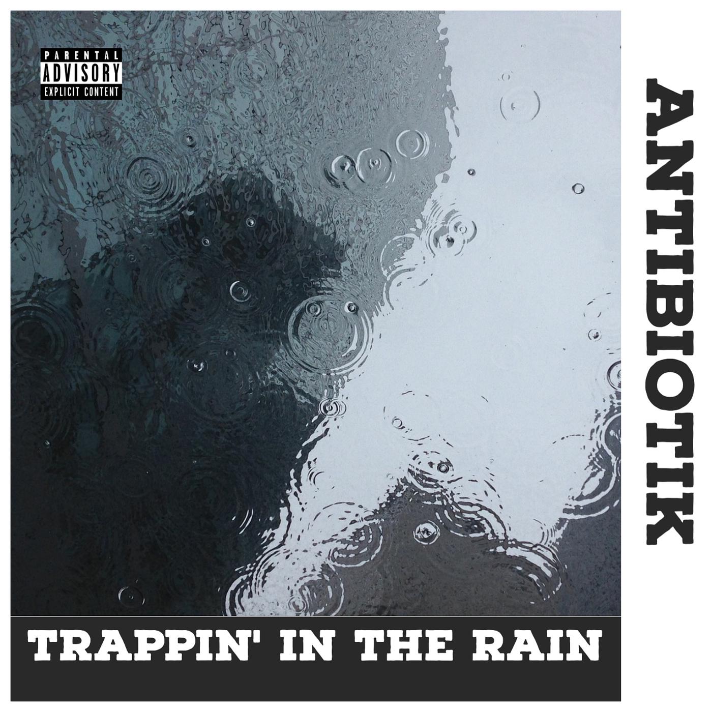 Постер альбома Trappin' in the Rain