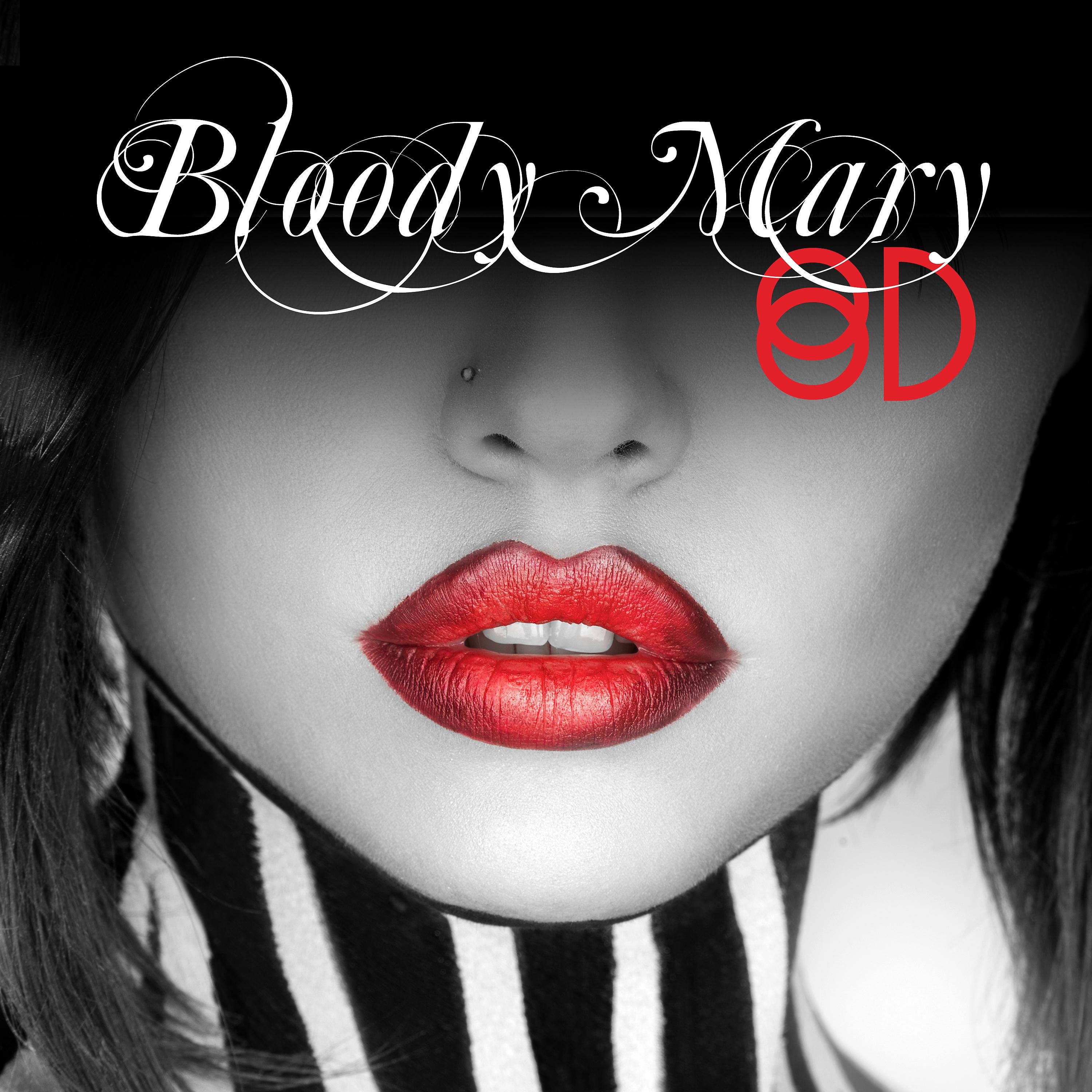 Постер альбома Bloody Mary (8D)