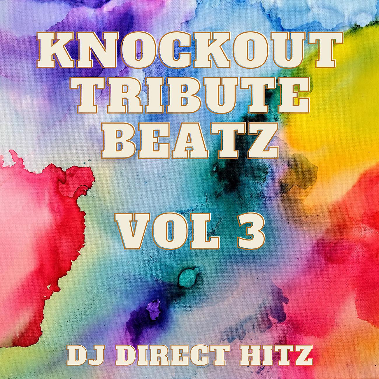 Постер альбома Knockout Tribute Beatz Vol 3