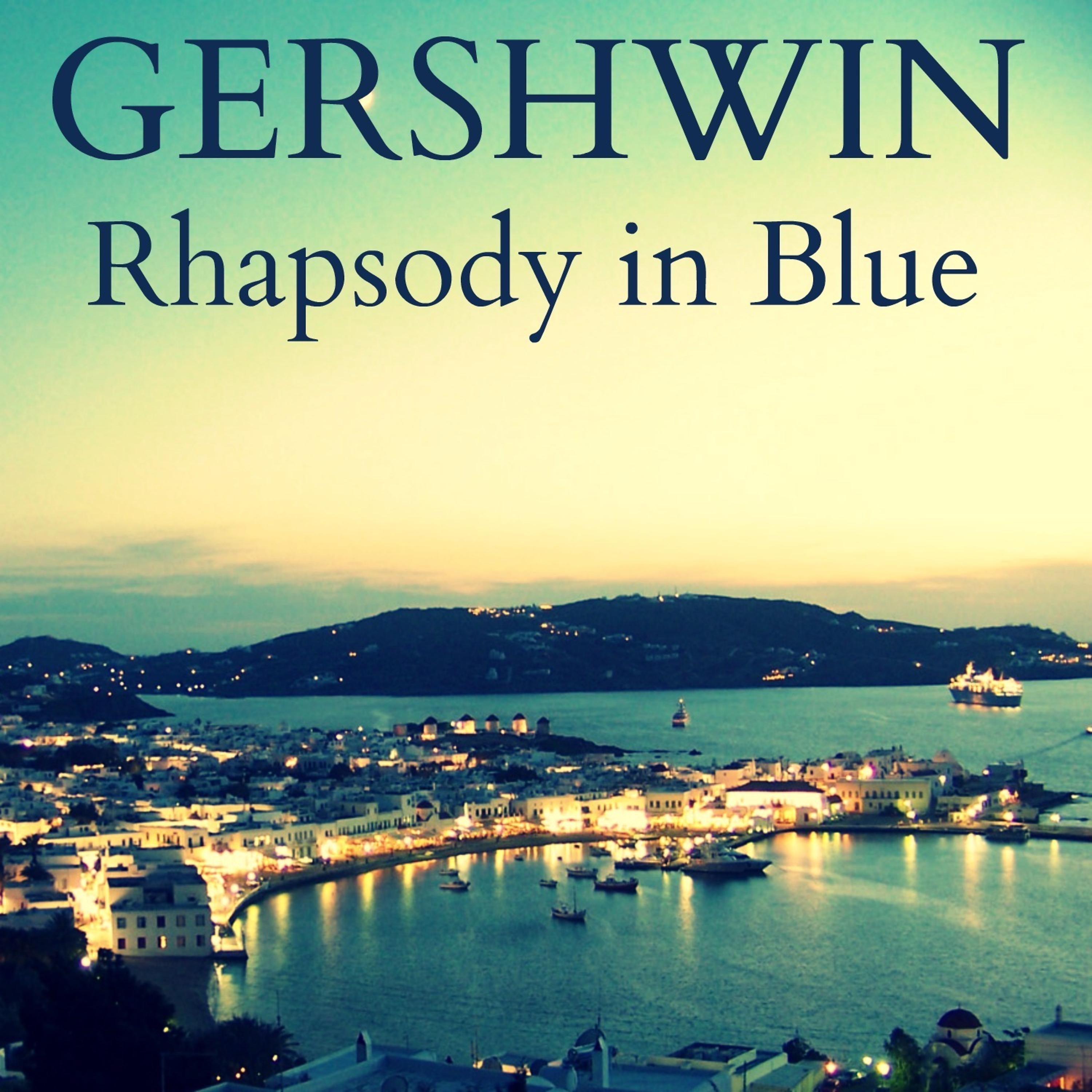 Постер альбома Gershwin - Rhapsody in Blue