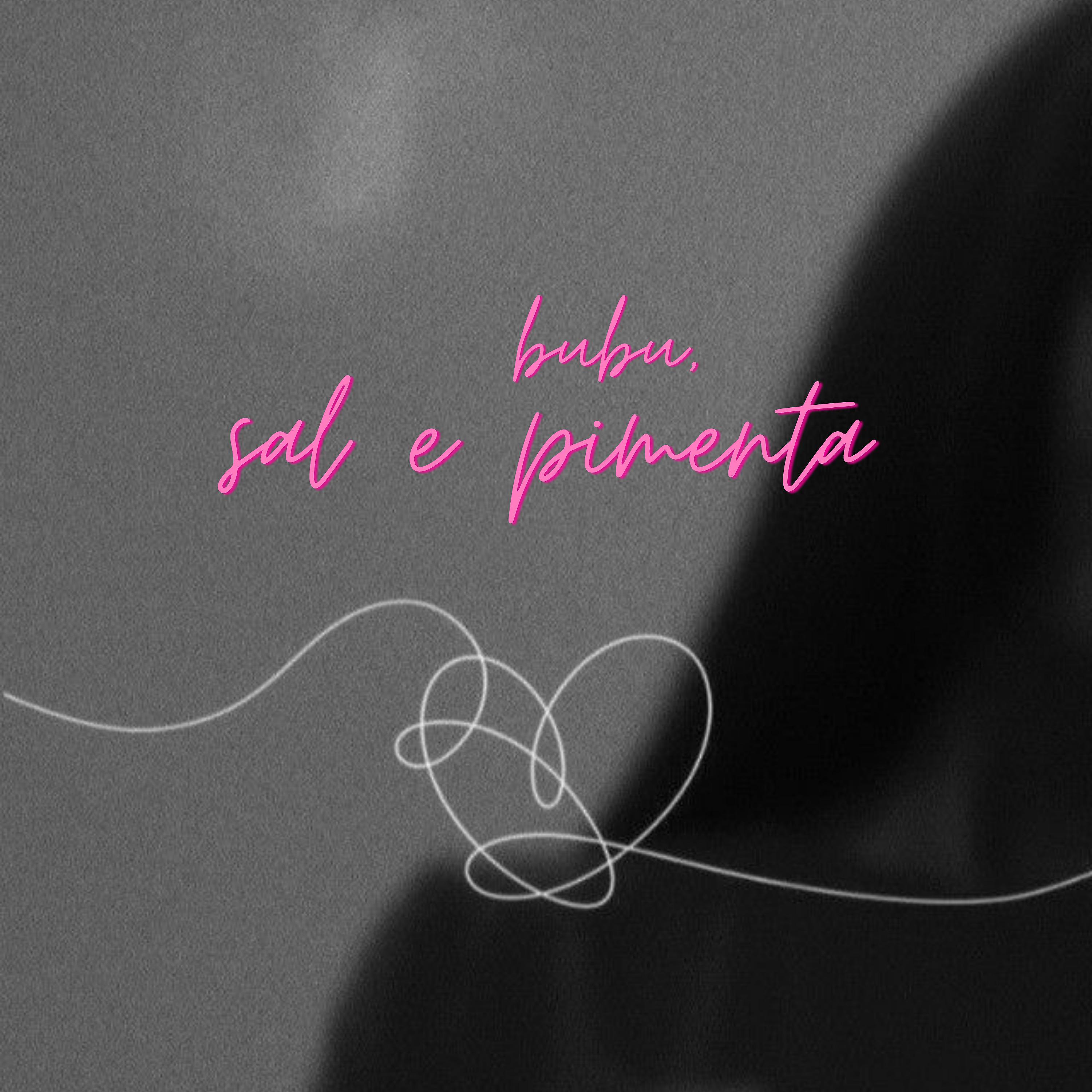 Постер альбома Bubu, Sal e Pimenta