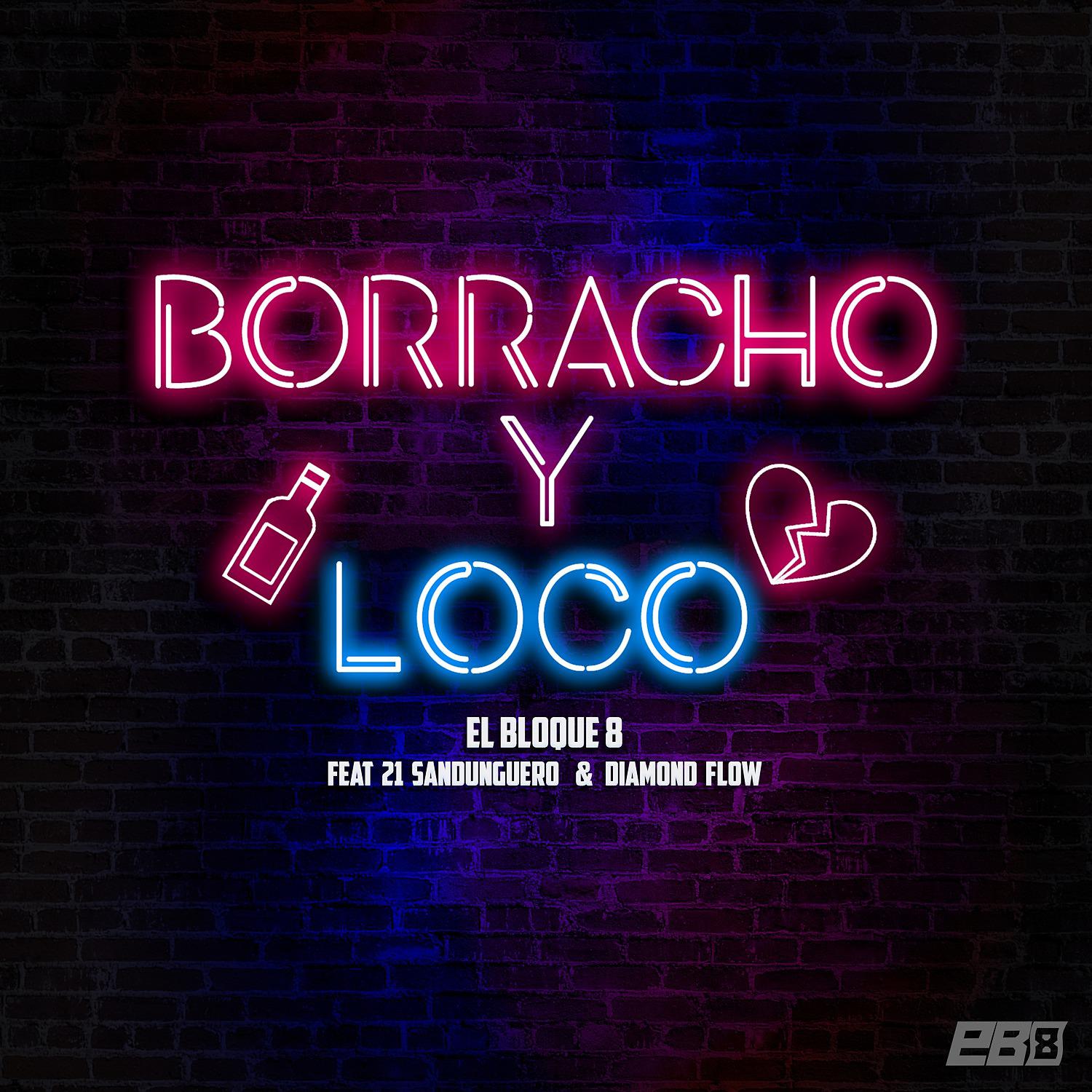 Постер альбома Borracho y Loco