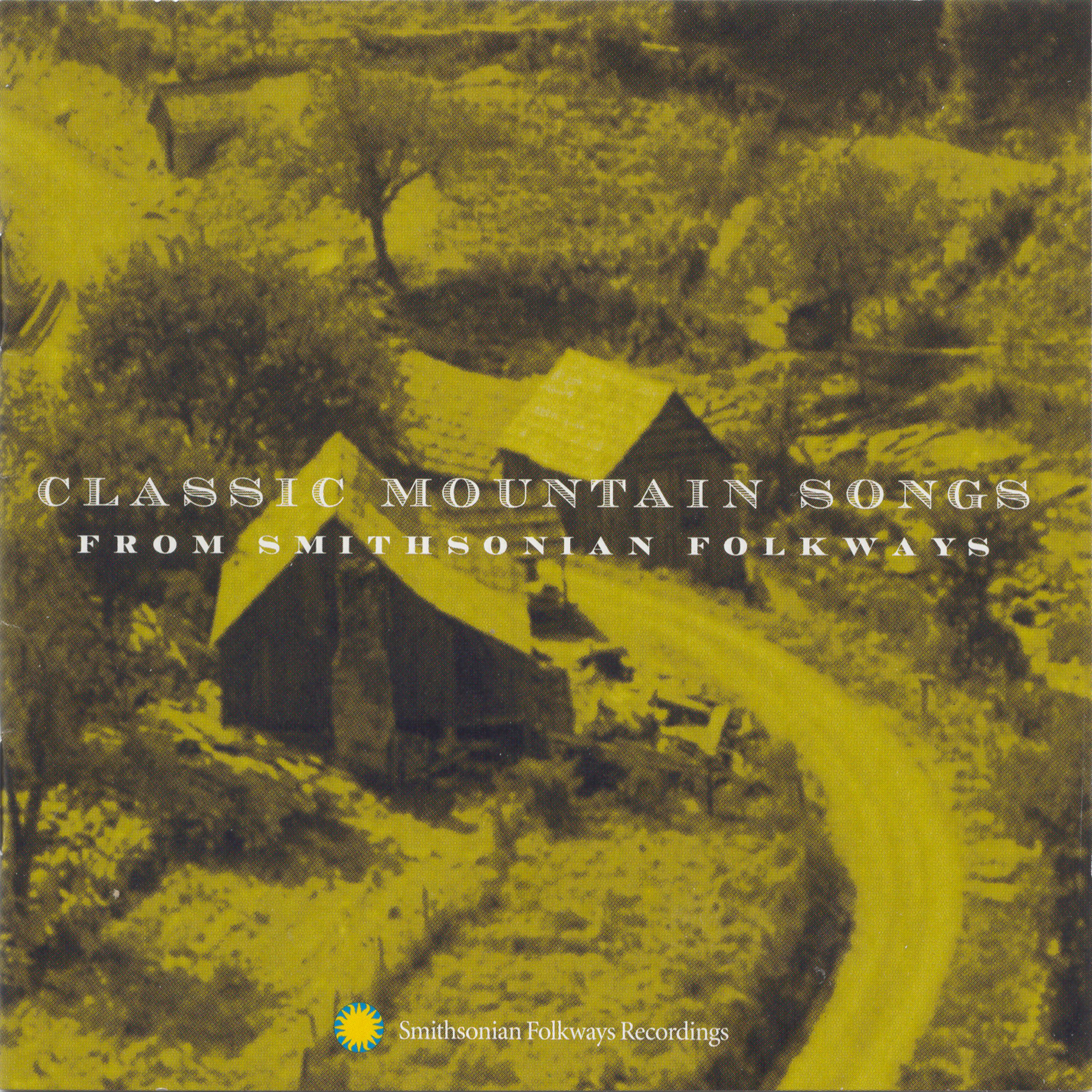 Постер альбома Classic Mountain Songs from Smithsonian Folkways