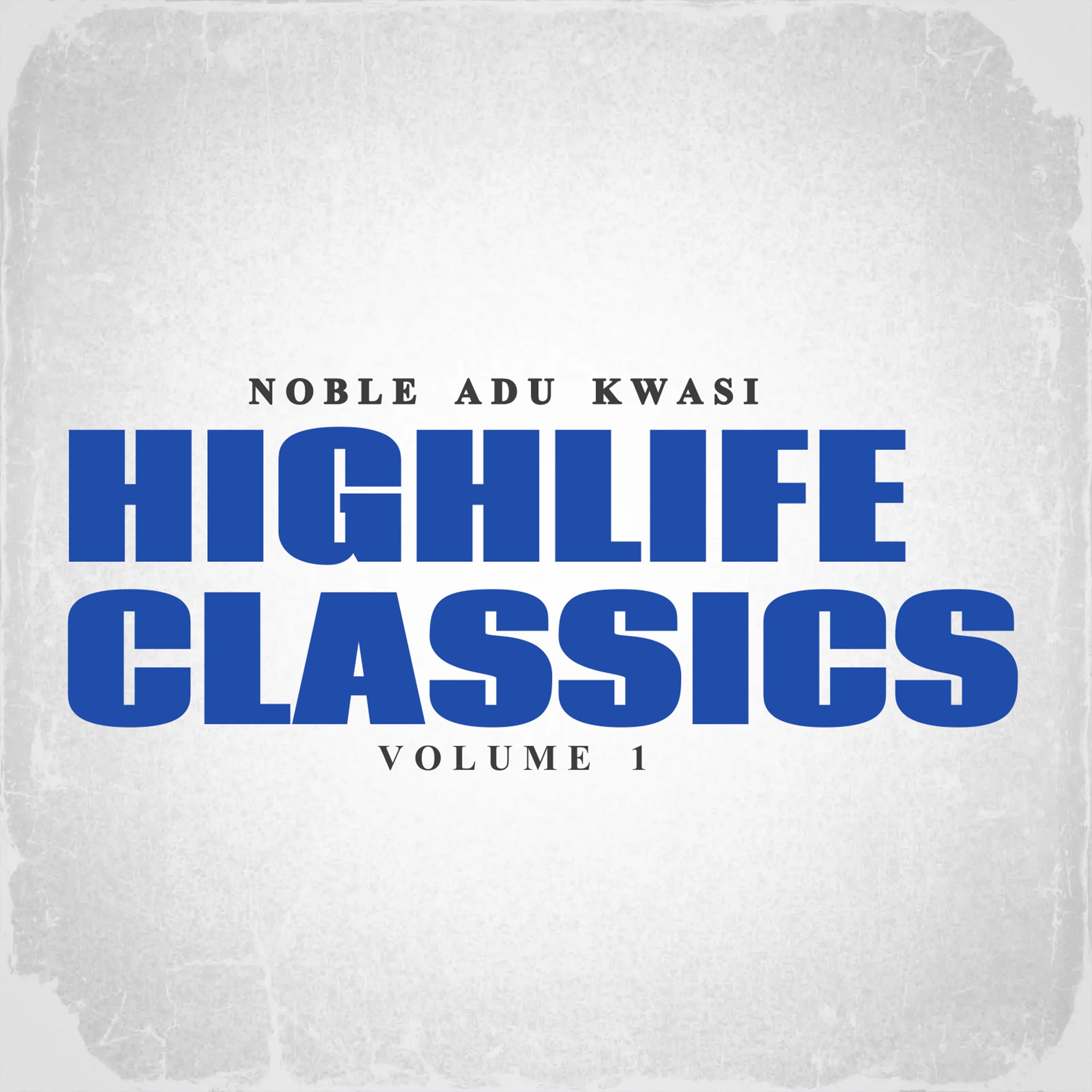 Постер альбома Highlife Classics Vol. 1