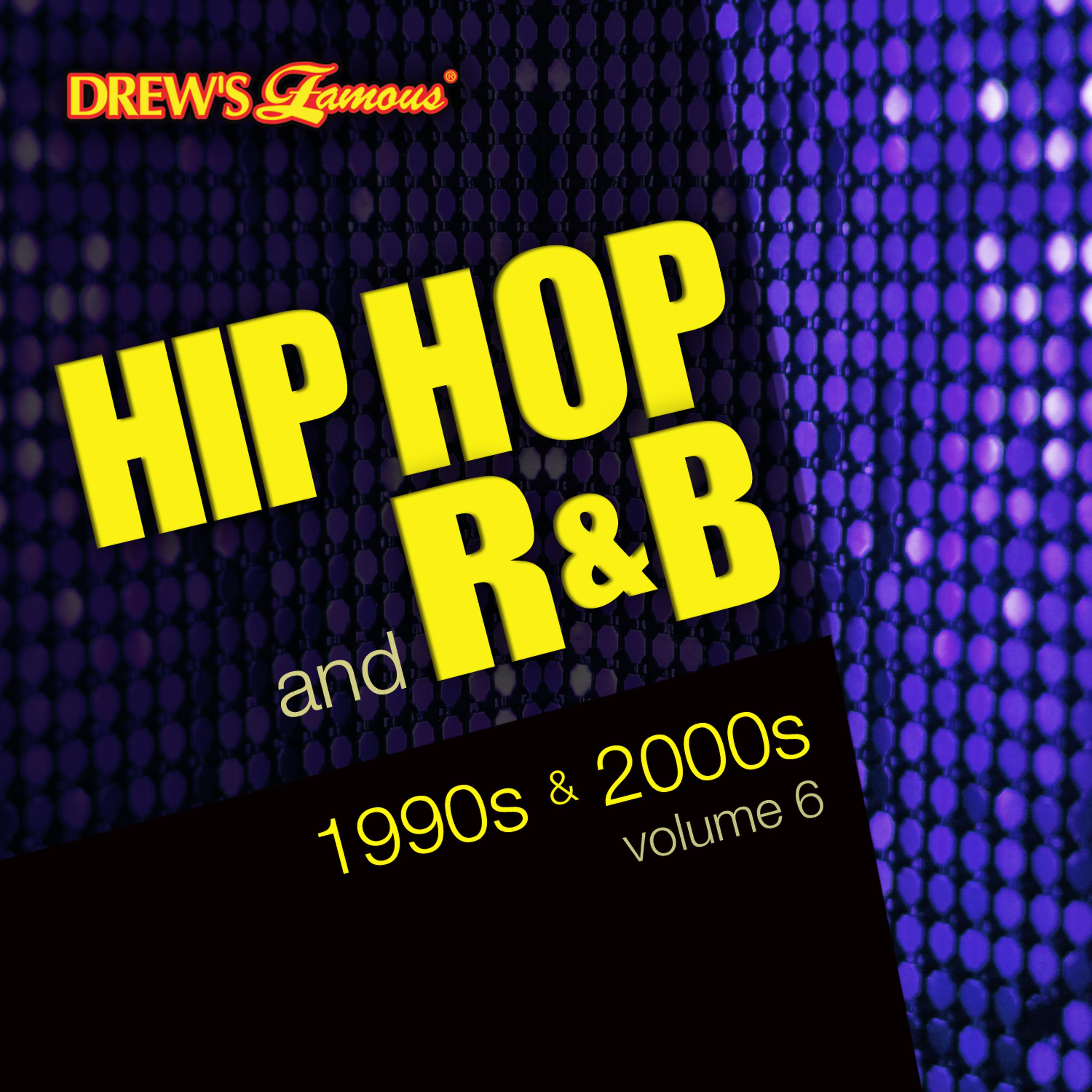 Постер альбома Hip Hop and R&B of the 1990s and 2000s, Vol. 6