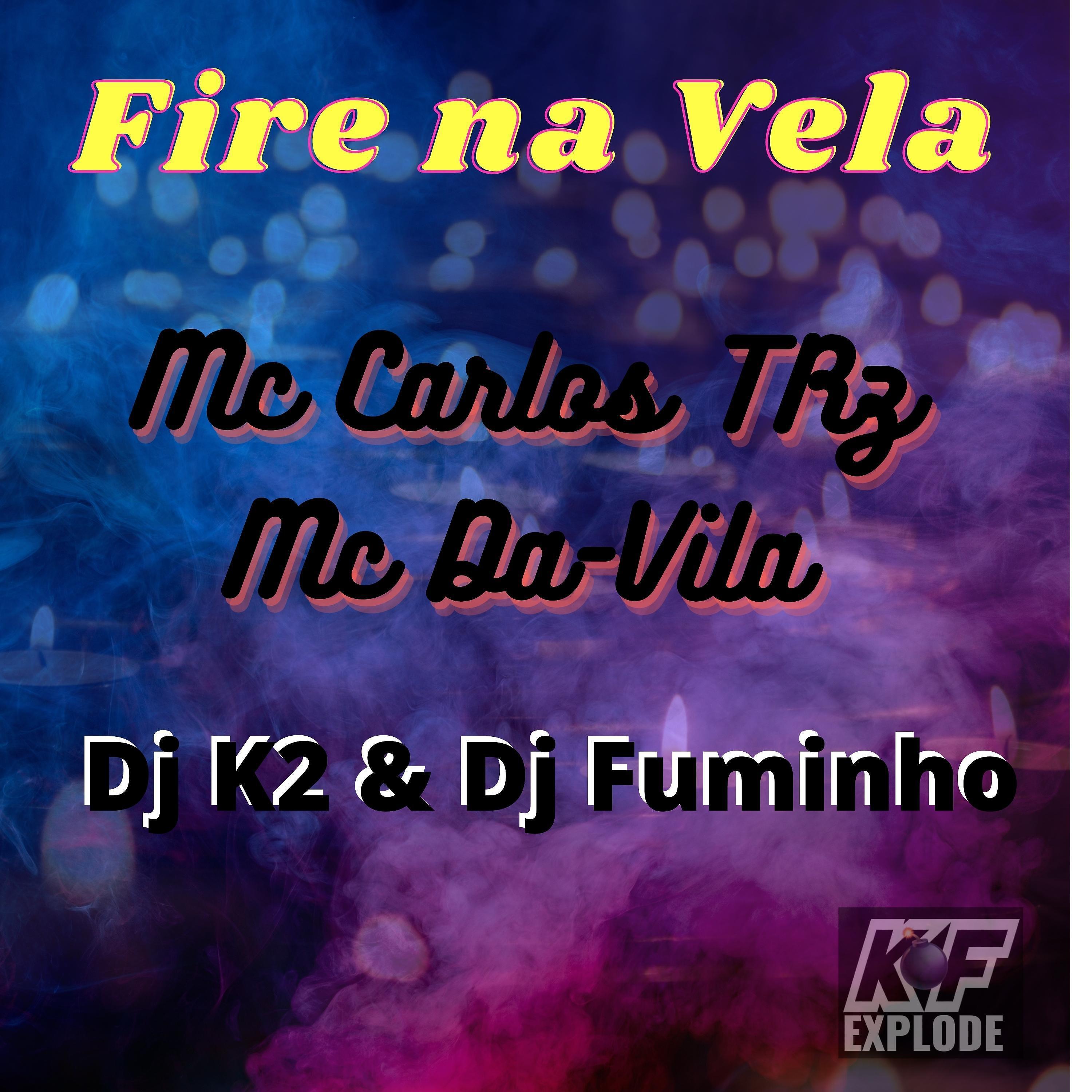 Постер альбома Fire na Vela