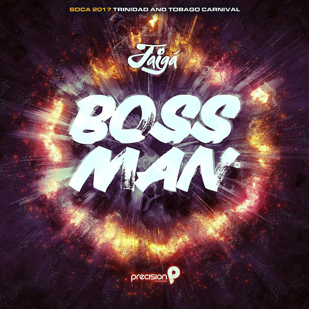 Постер альбома Boss Man (Soca 2017 Trinidad and Tobago Carnival)