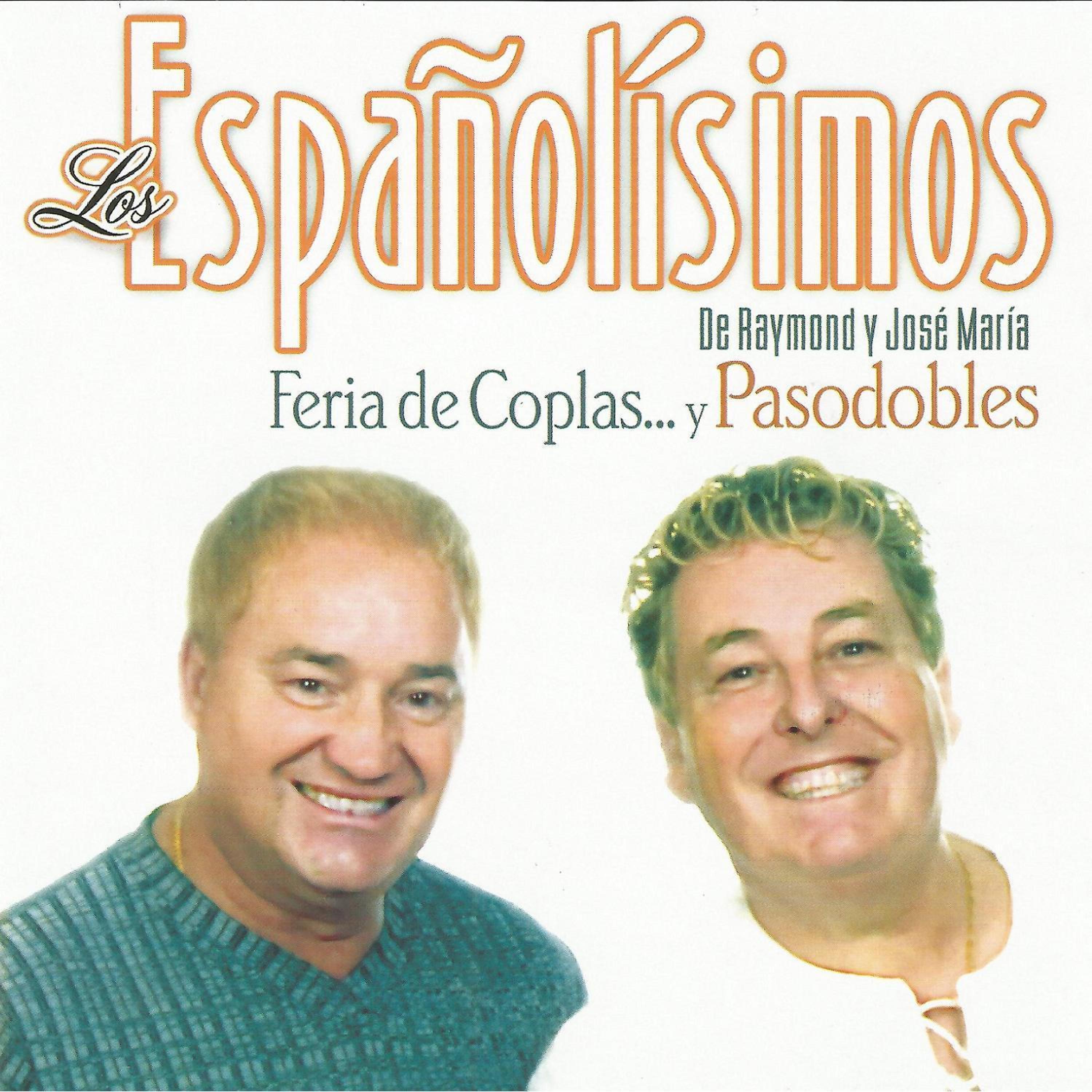 Постер альбома Los Españolísimos - Feria de Coplas... Y Pasodobles