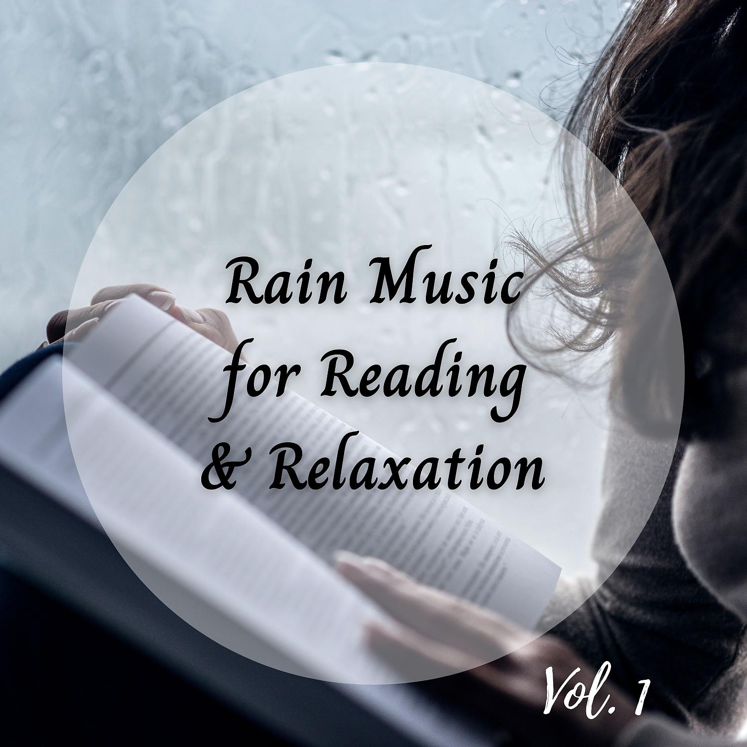 Постер альбома Rain Music for Reading & Relaxation Vol. 1