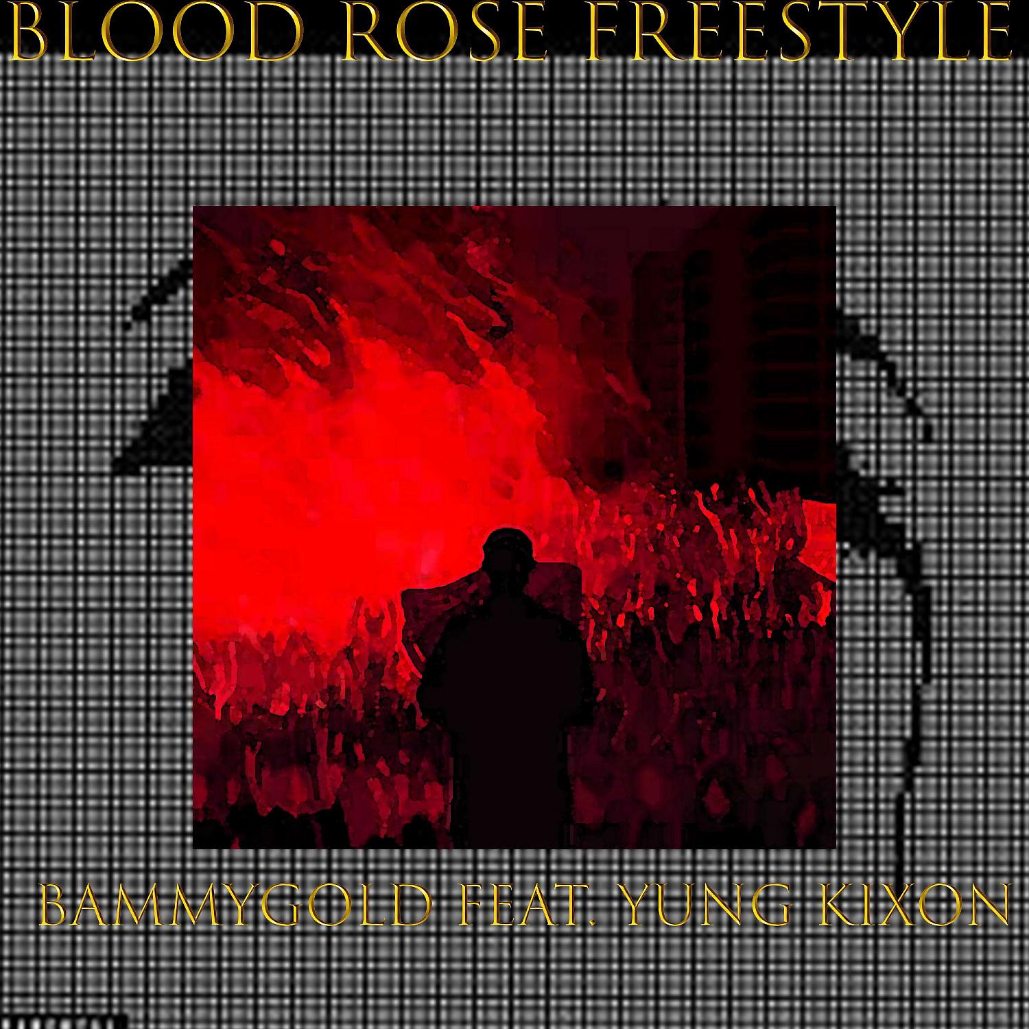Постер альбома Blood Rose Freestyle