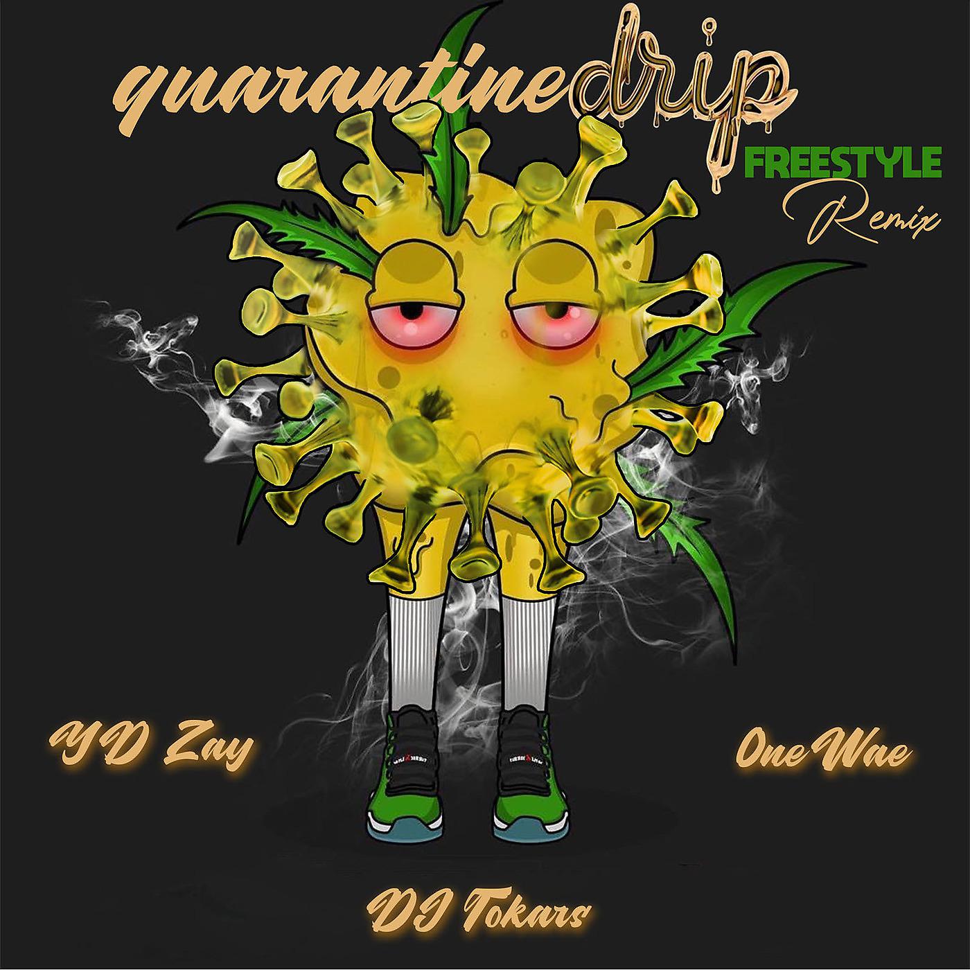 Постер альбома Quarantine Drip (Freestyle) (Remix)