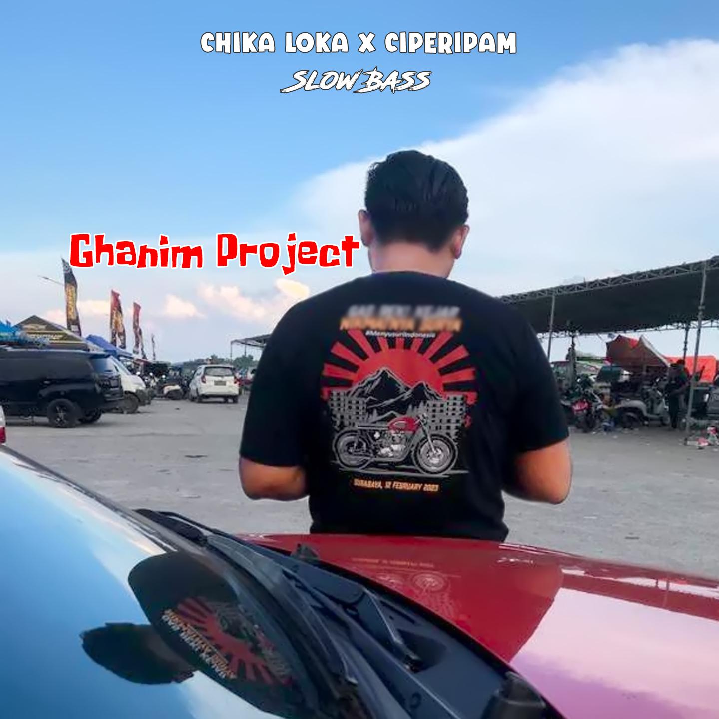Постер альбома CHIKA LOKA / CIPERIPAM SLOWBASS