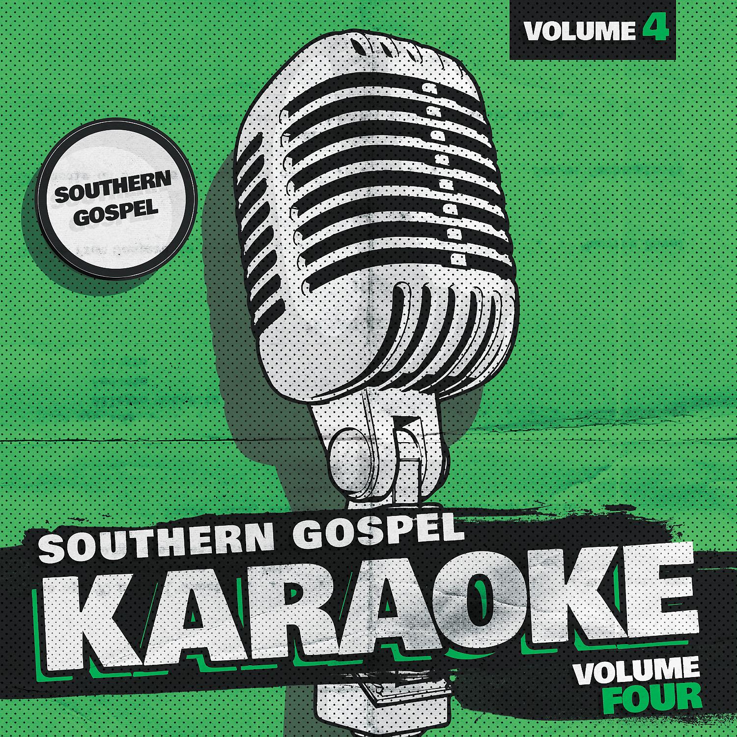 Постер альбома Southern Gospel Karaoke, vol. 4