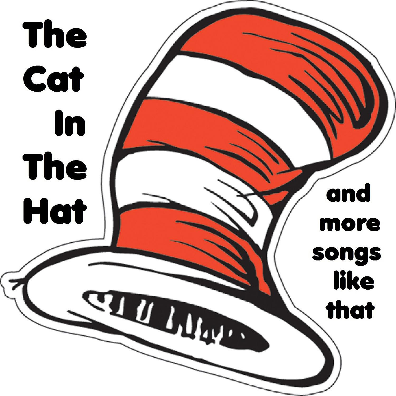 Постер альбома The Cat in the Hat & More Songs Like That