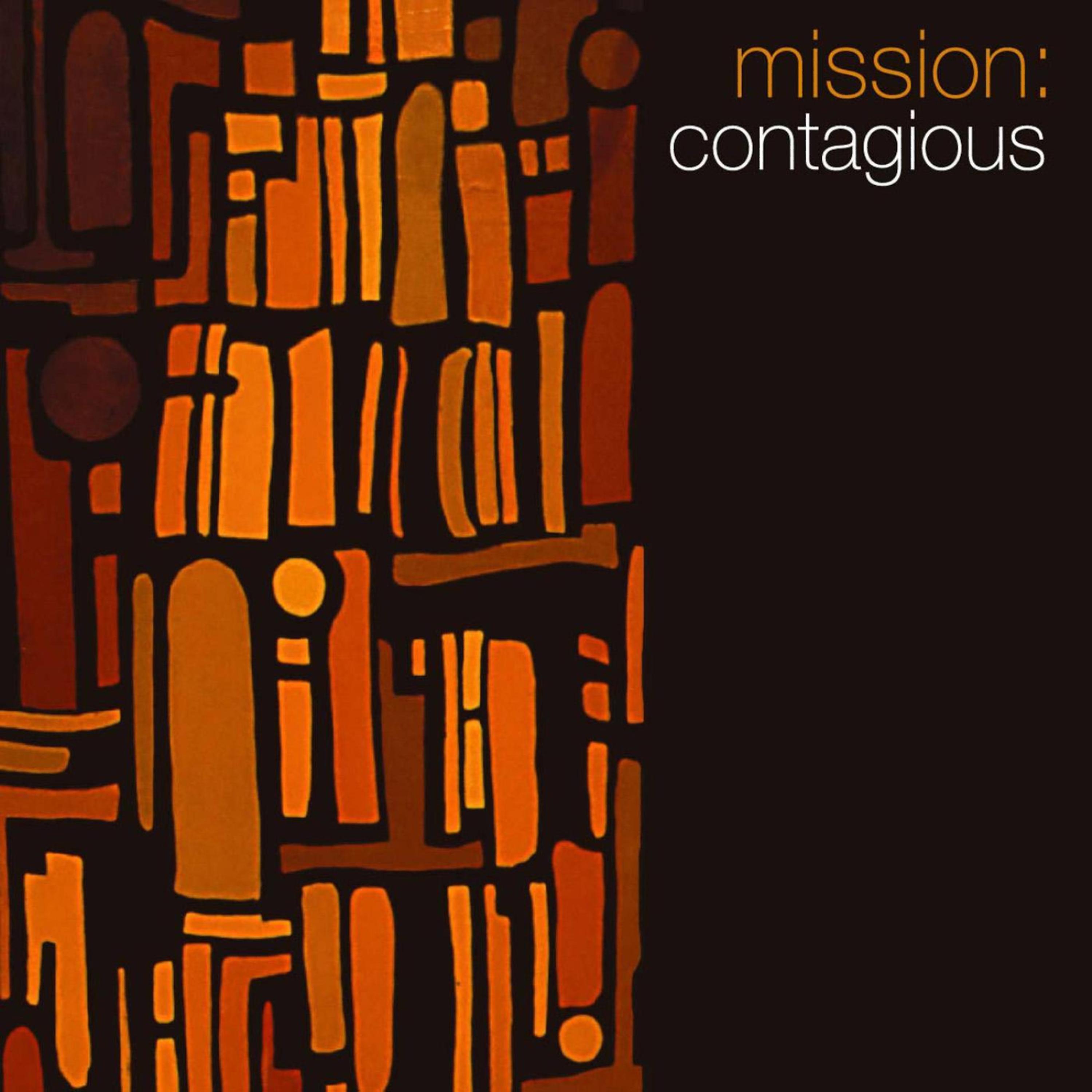 Постер альбома Mission: Contagious