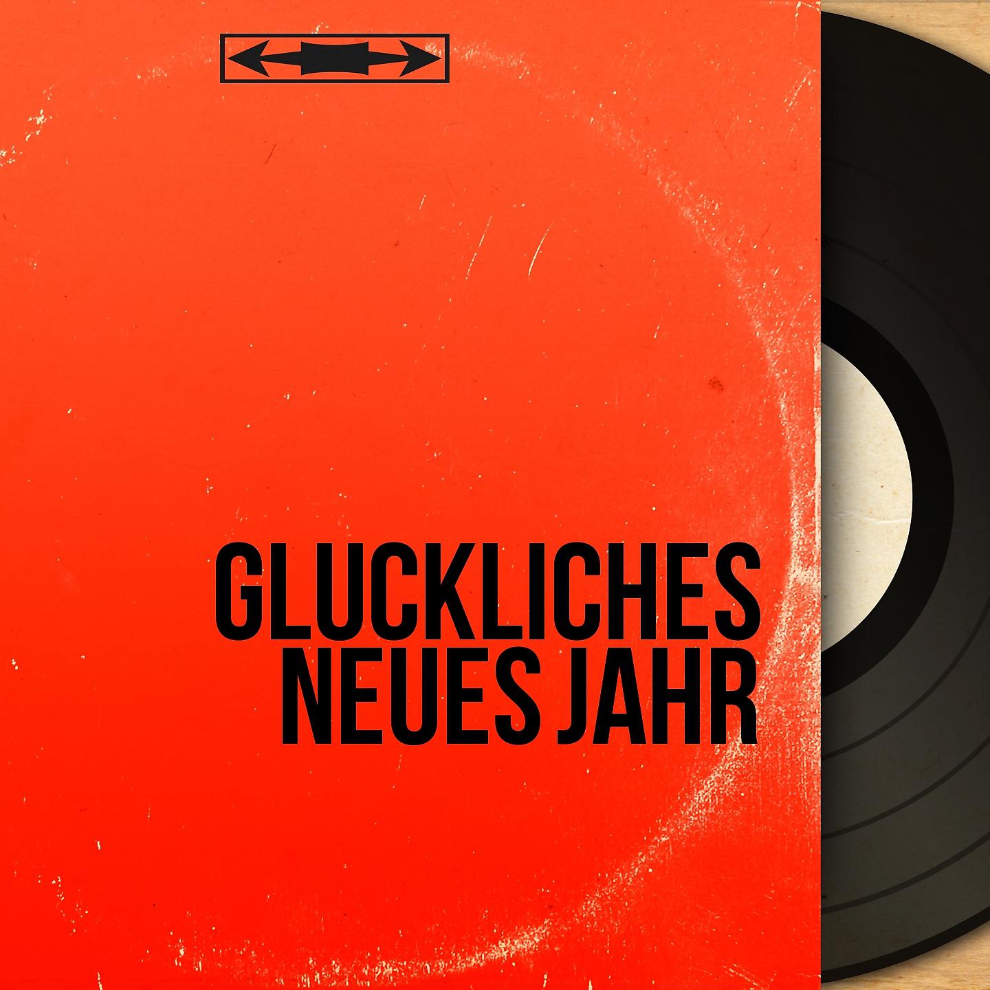Постер альбома Glückliches neues Jahr