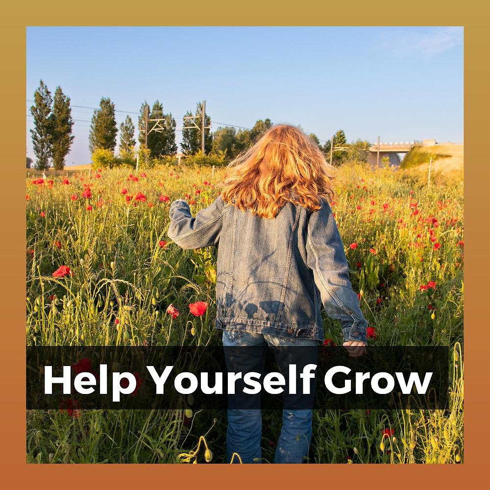 Постер альбома Help Yourself Grow