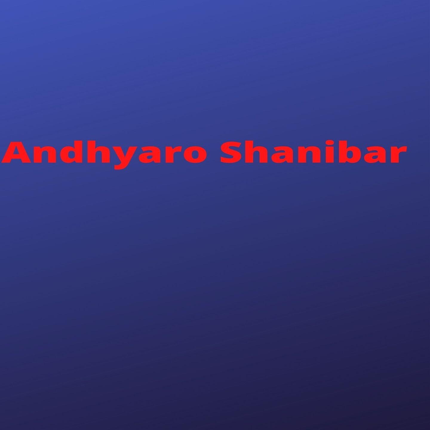 Постер альбома Andhyaro Shanibar