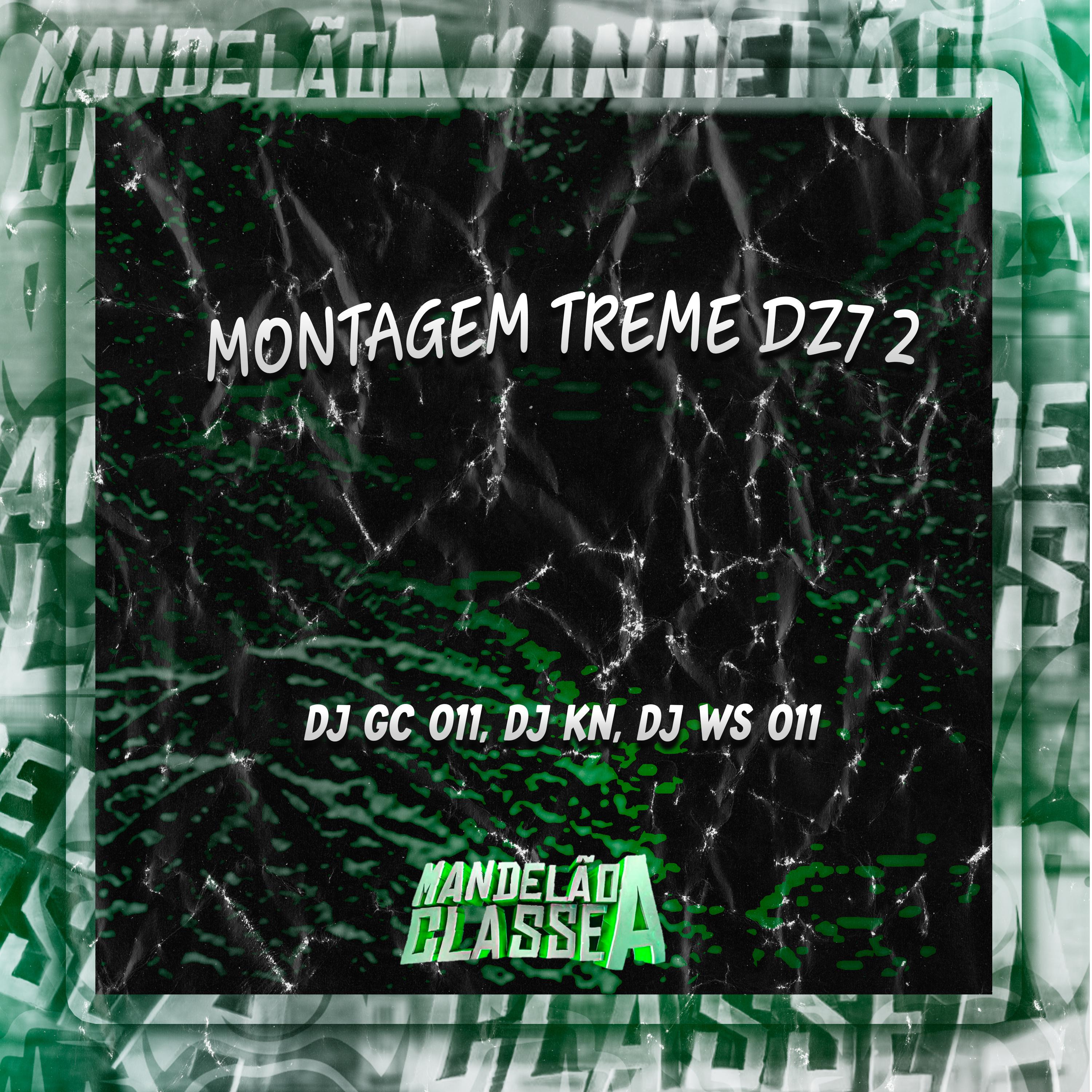 Постер альбома Montagem Treme Dz7 2