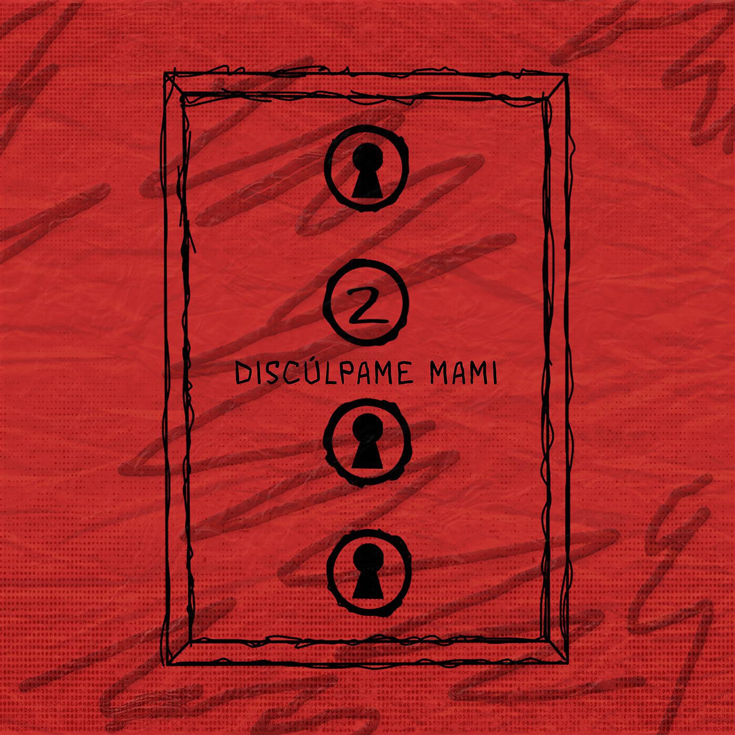 Постер альбома Discúlpame Mami