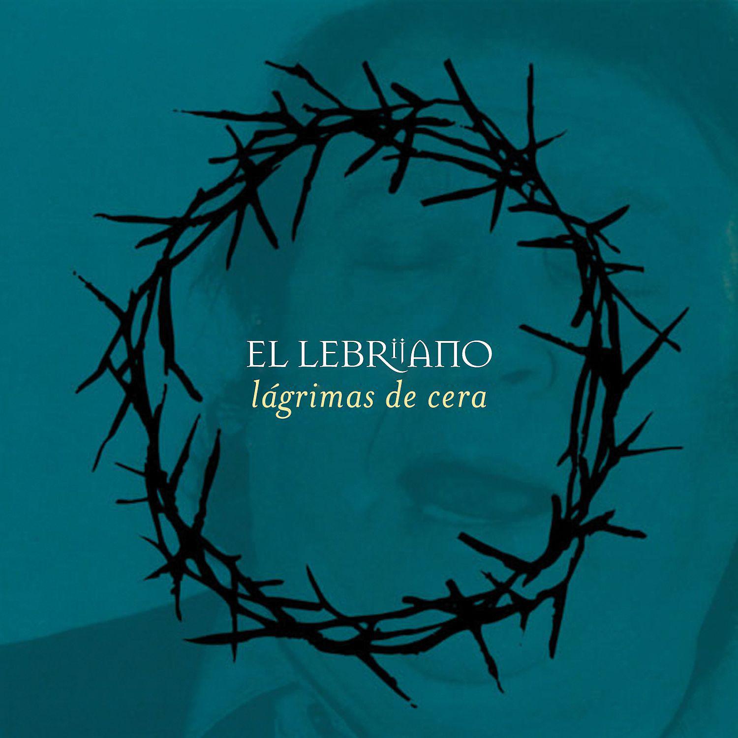 Постер альбома Lágrimas de Cera