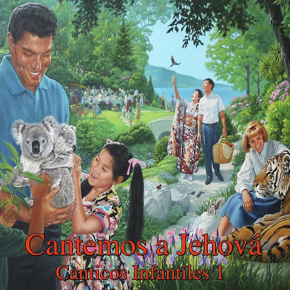 Постер альбома Cantemos a Jehová (Cánticos Infantiles 1)