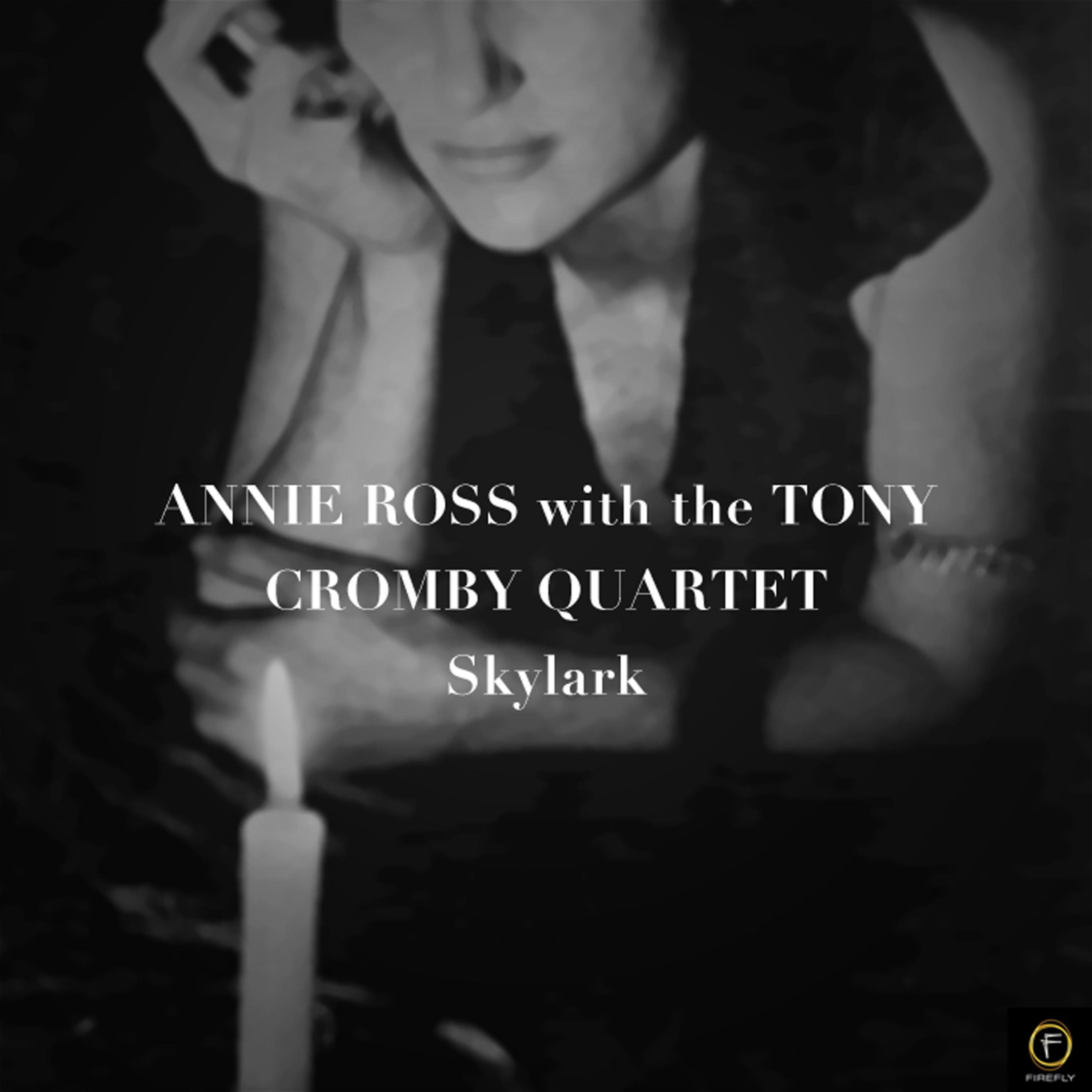 Постер альбома Annie Ross With the Tony Crombie Quartet, Skylark