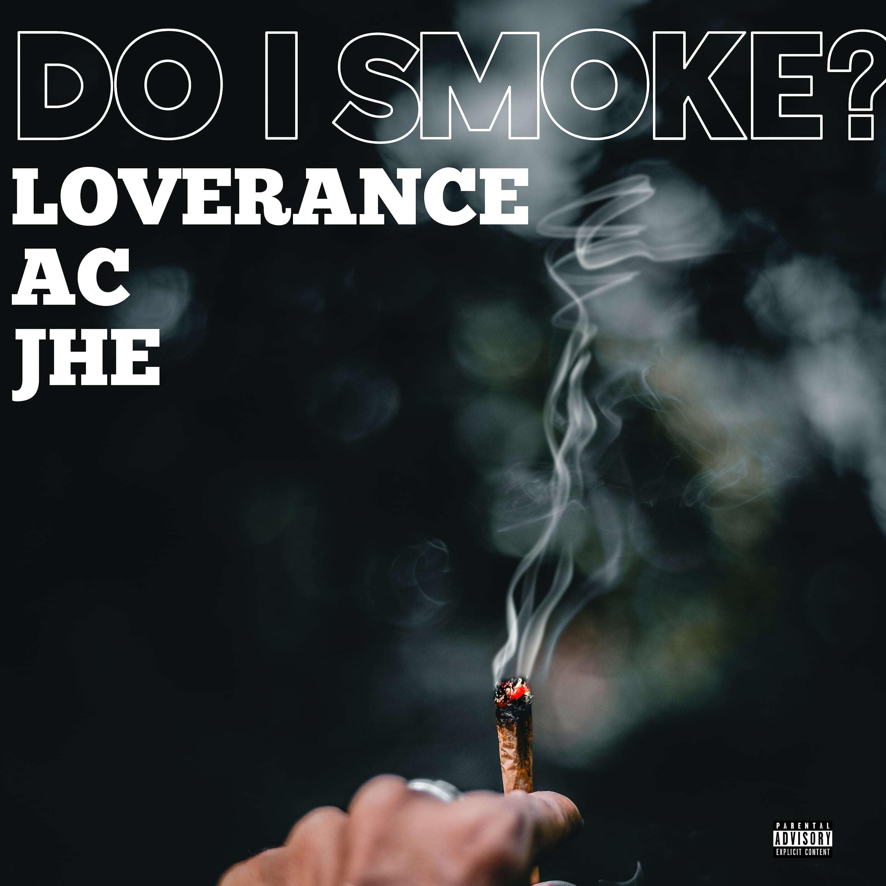 Постер альбома Do I Smoke? (feat. AC & JHE)