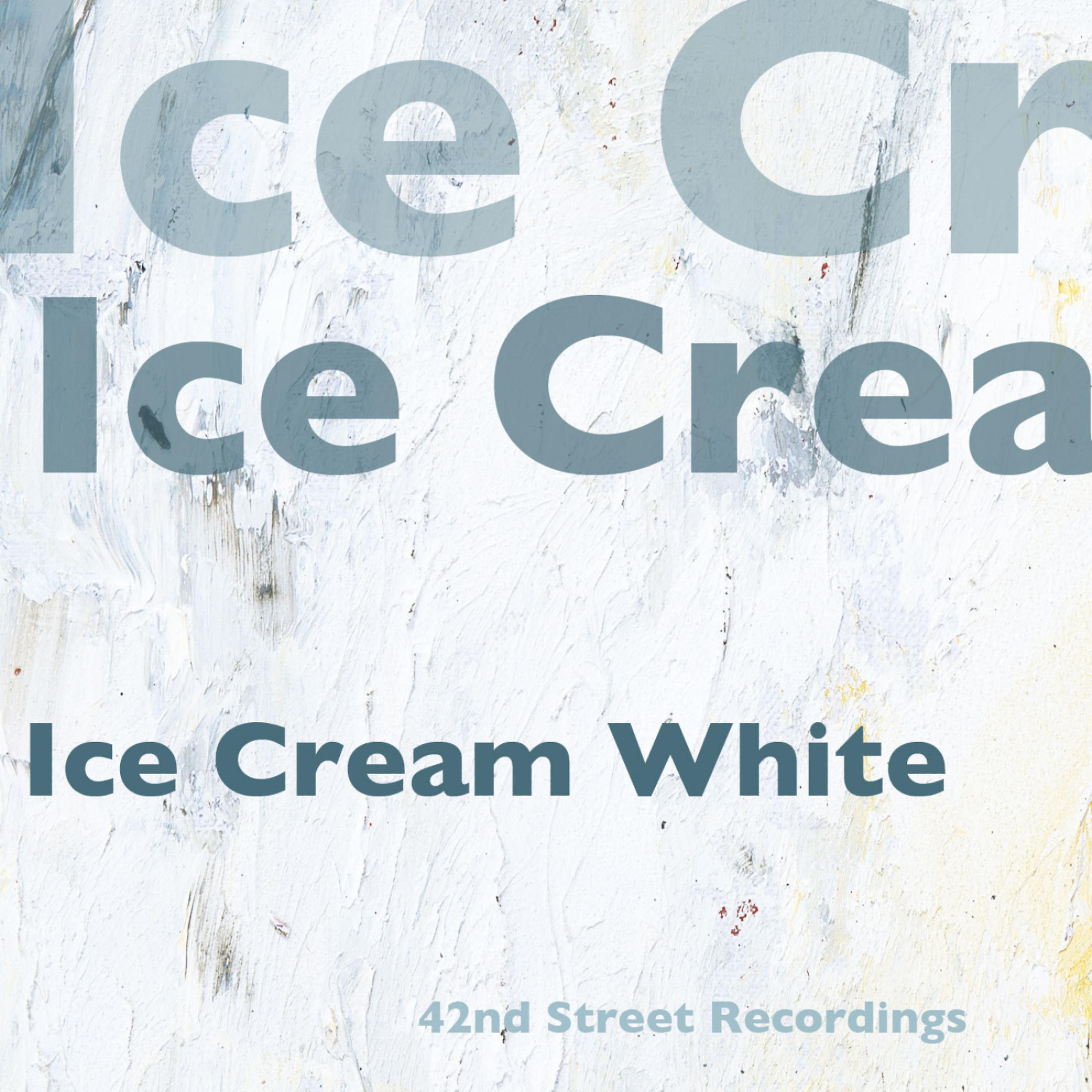 Постер альбома Ice Cream White
