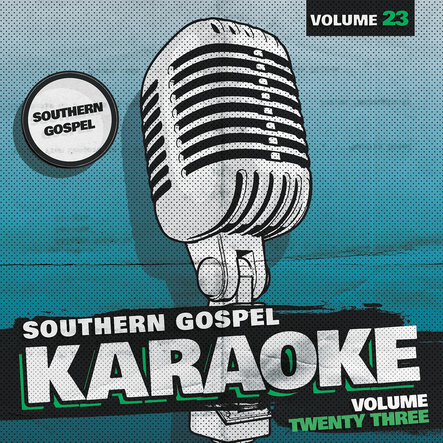 Постер альбома Southern Gospel Karaoke, vol. 23